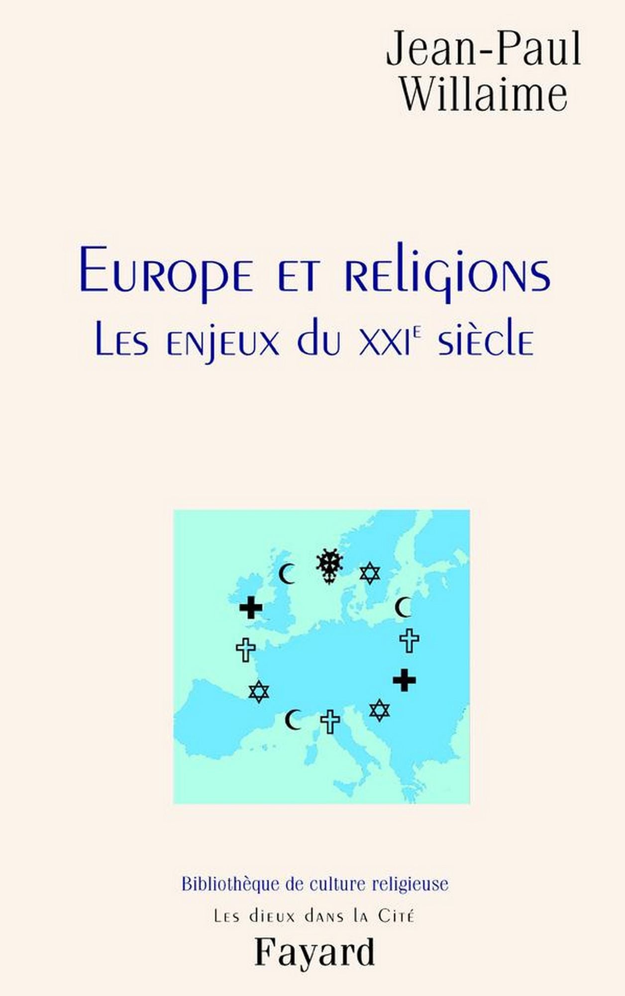 Europe et religions: Les enjeux du XXIe siècle