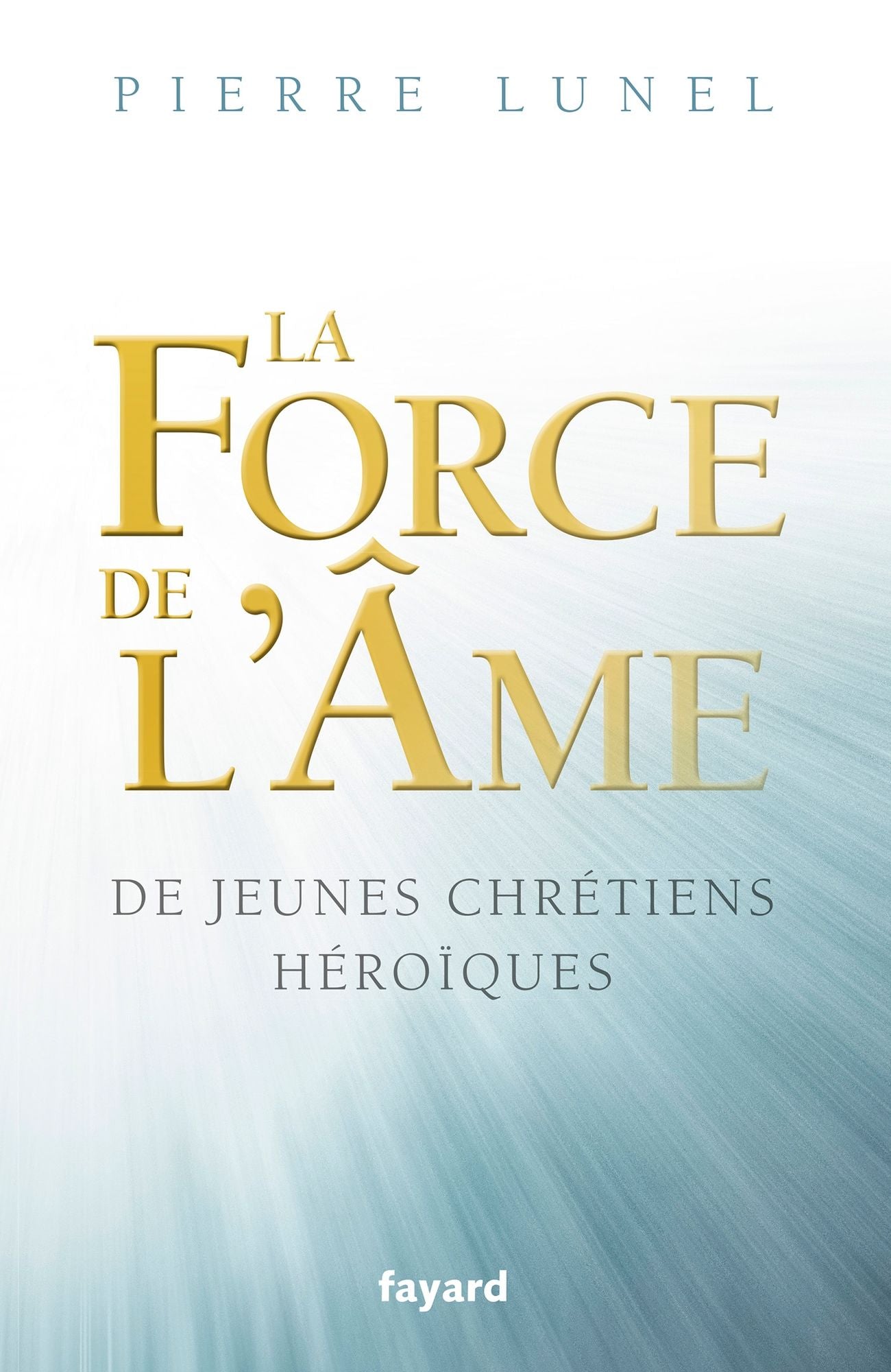 La force de l'âme: De jeunes chrétiens héroïques
