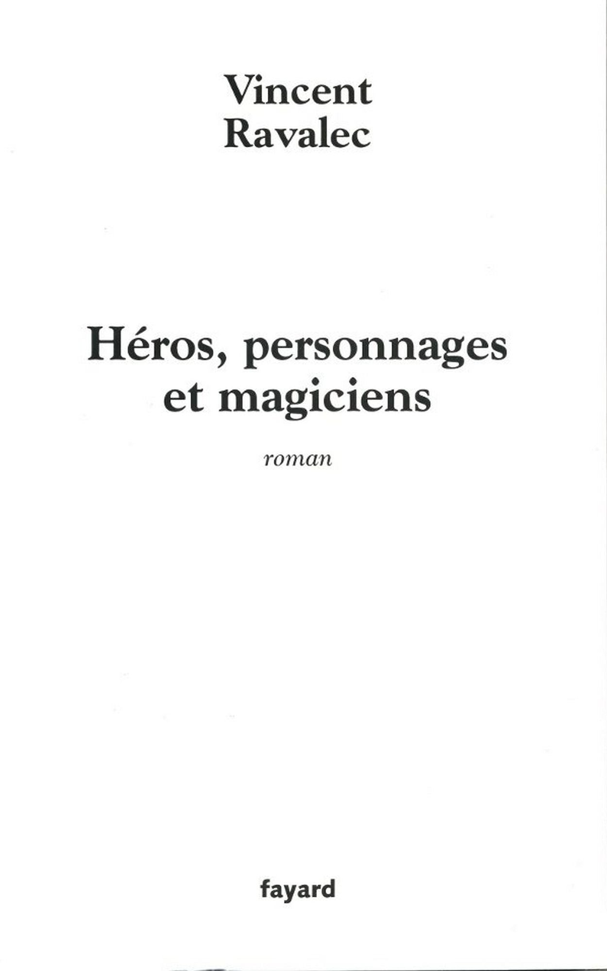 Héros, personnages et magiciens