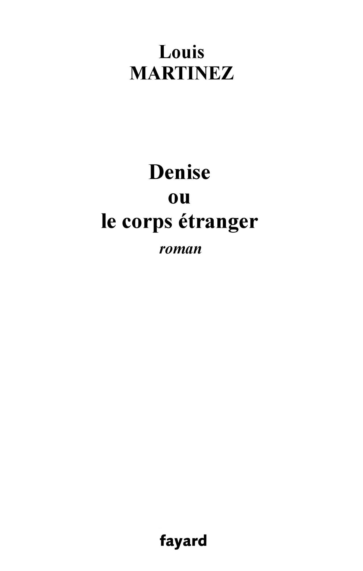 Denise ou le corps étranger