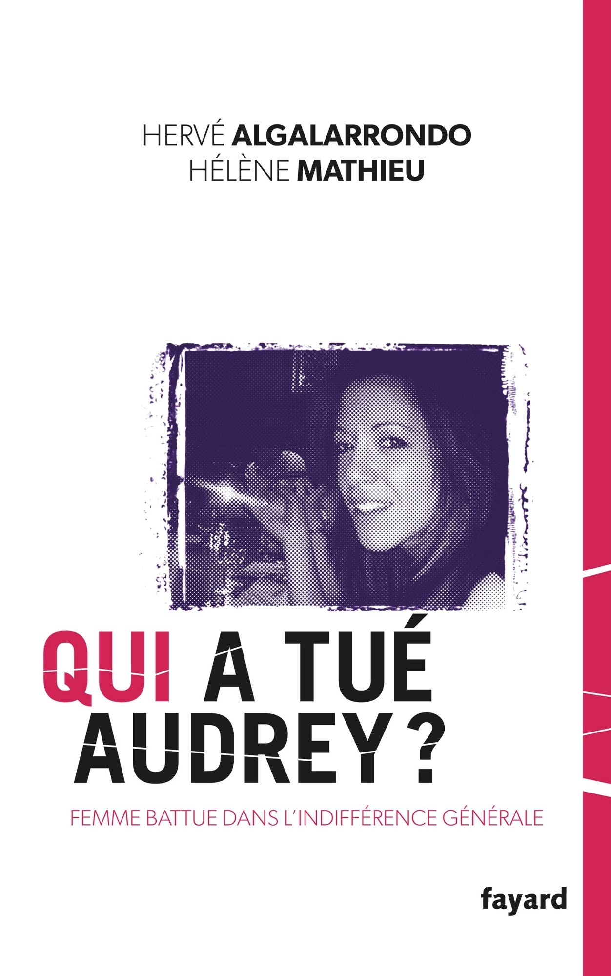 Qui a tué Audrey ?: Une femme battue dans l'indifférence générale