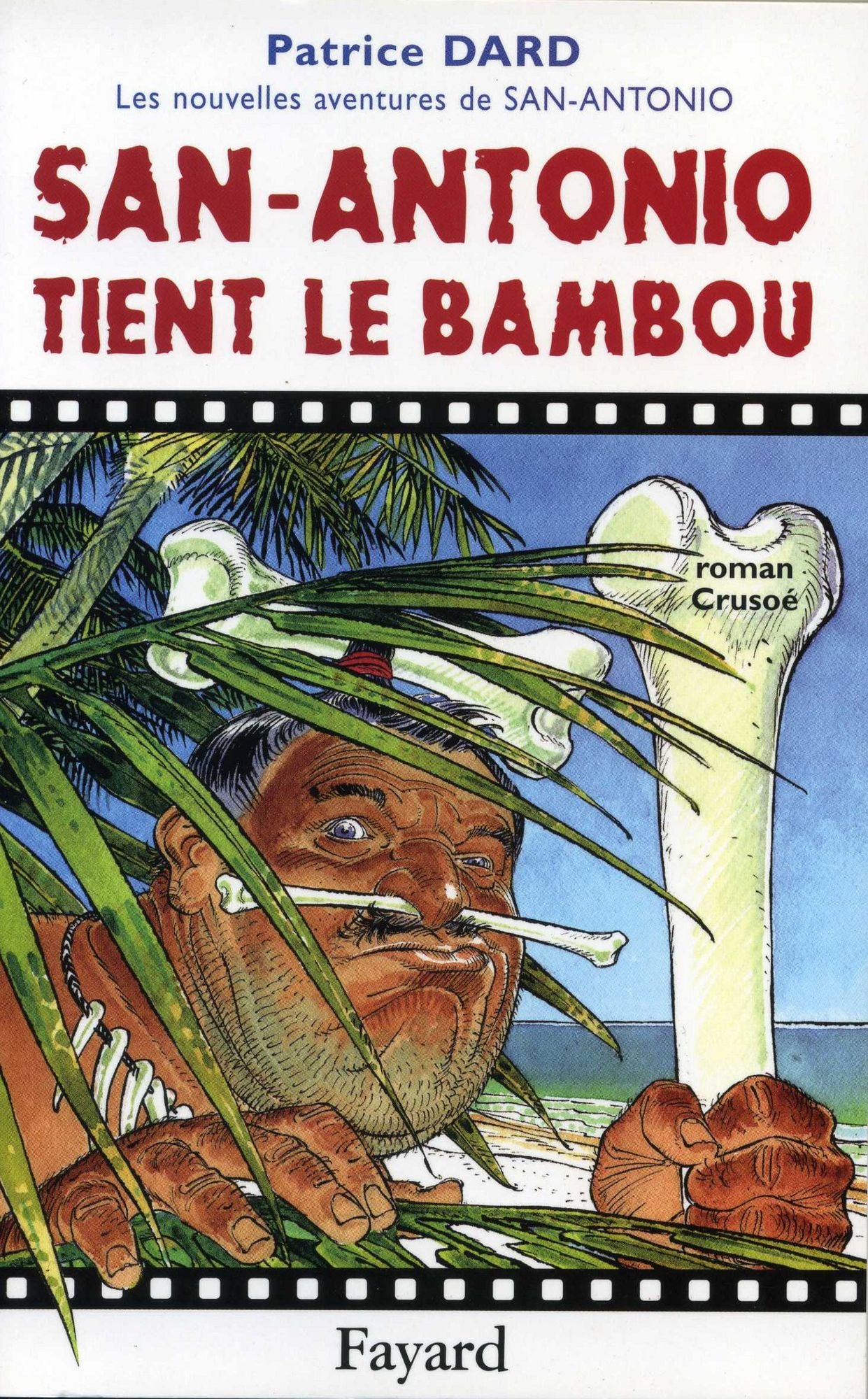 San-Antonio tient le bambou: Les nouvelles aventures de San-Antonio