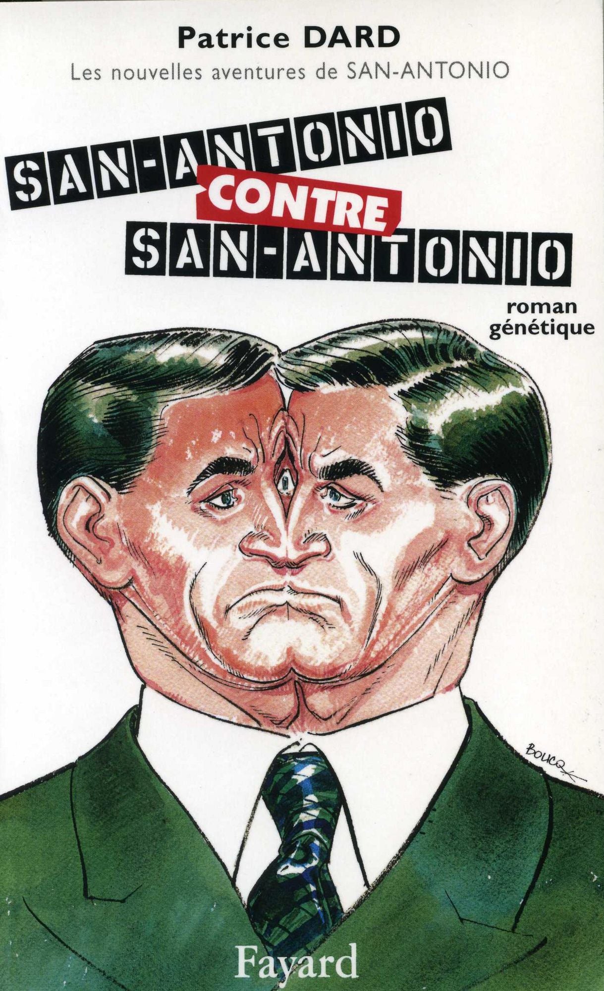 San-Antonio contre San-Antonio: Les nouvelles aventures de San-Antonio