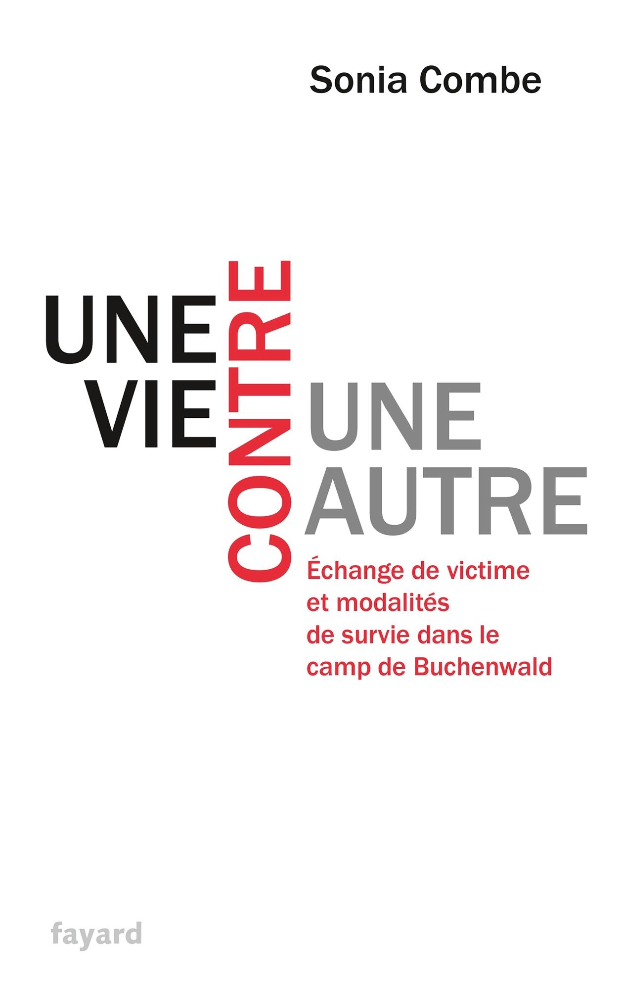 Une vie contre une autre: Échange de victime et modalités de survie dans le camp de Buchenwald