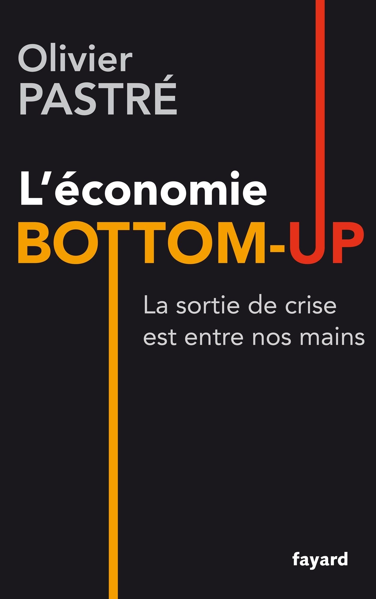 Repenser l'économie: L'économie bottom-up