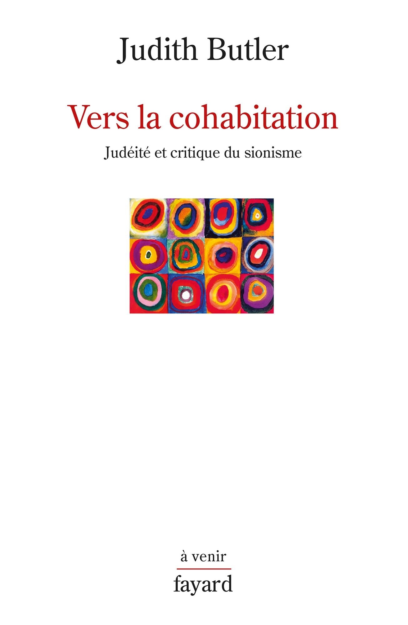 Vers la cohabitation: Judéité et critique du sionisme