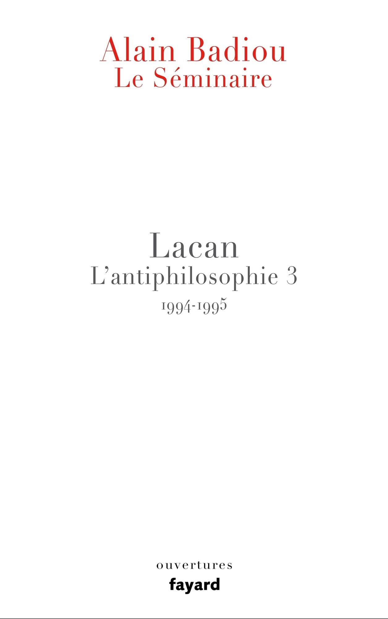 Le Séminaire - Lacan: L'antiphilosophie 3 (1994-1995)