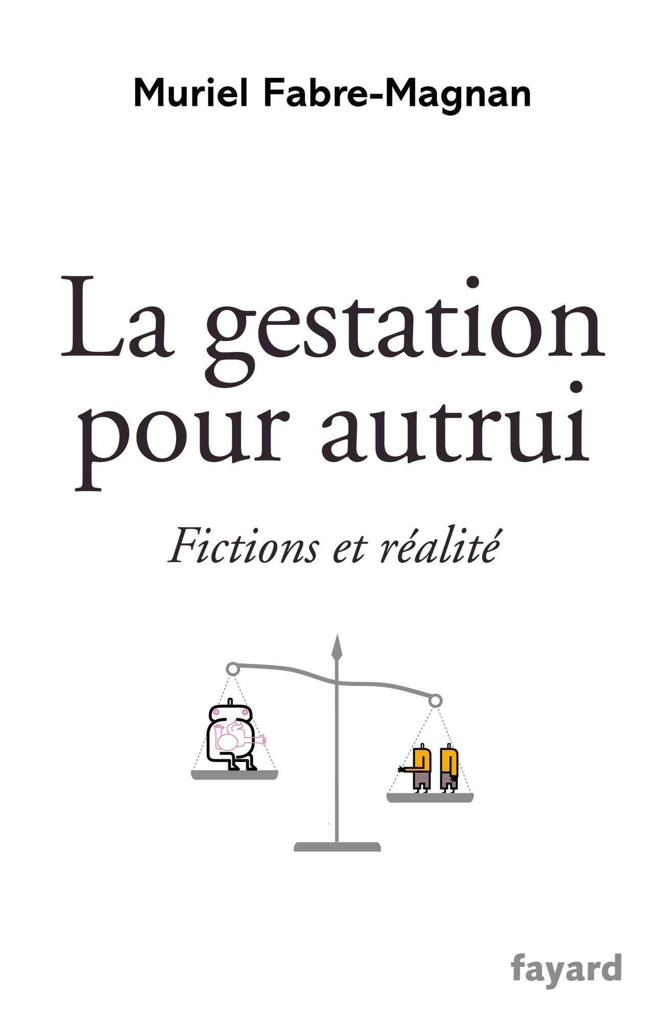 La gestation pour autrui: Fictions et réalité