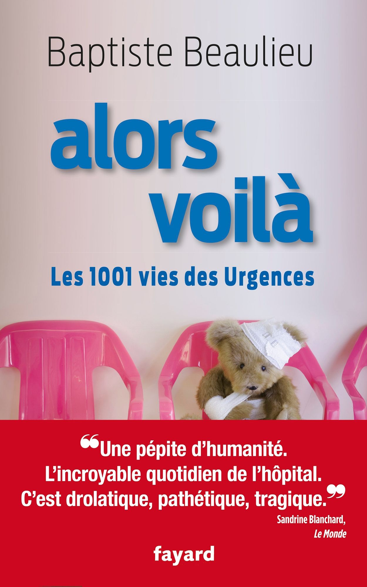 Alors voilà: Les 1001 vies des Urgences