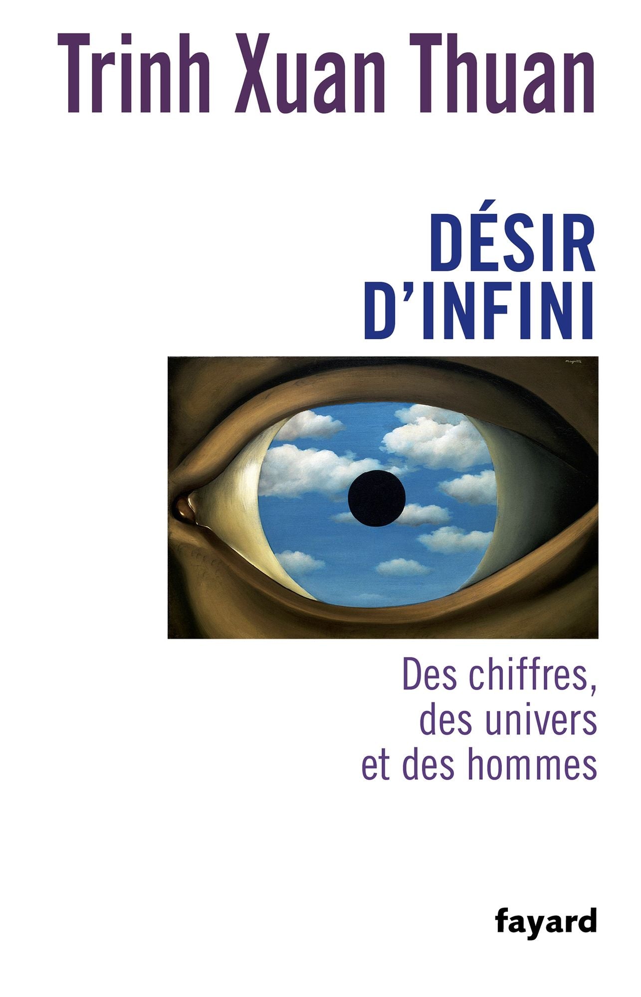 Désir d'infini: Des chiffres, des univers et des hommes