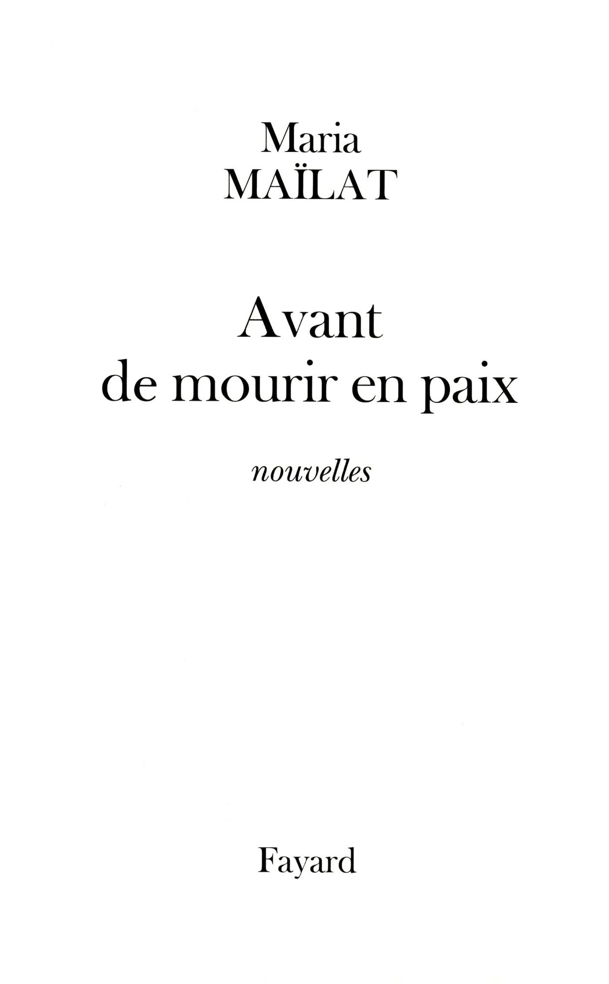 Avant de mourir en paix: nouvelles