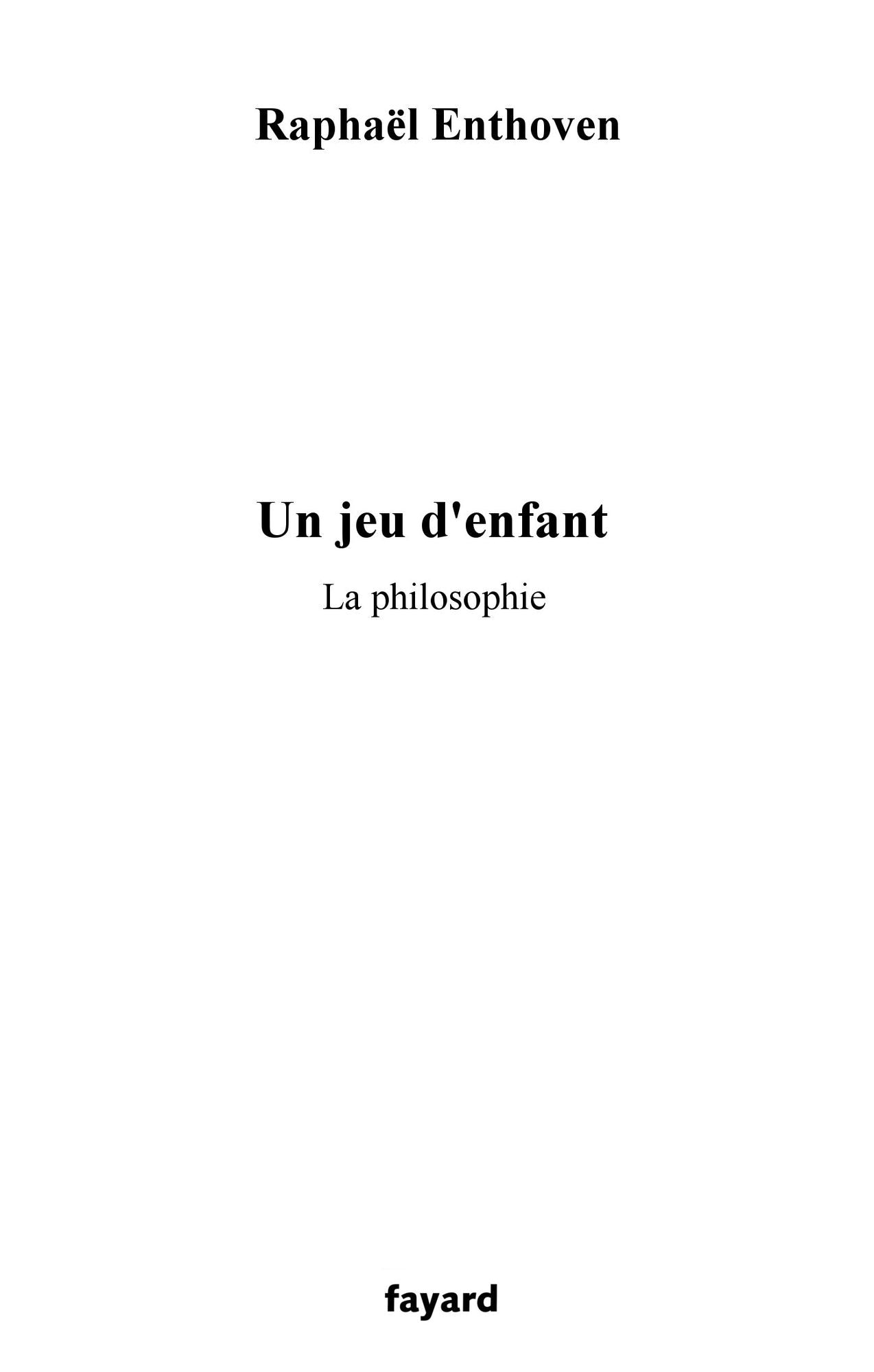 Un jeu d'enfant: La philosophie
