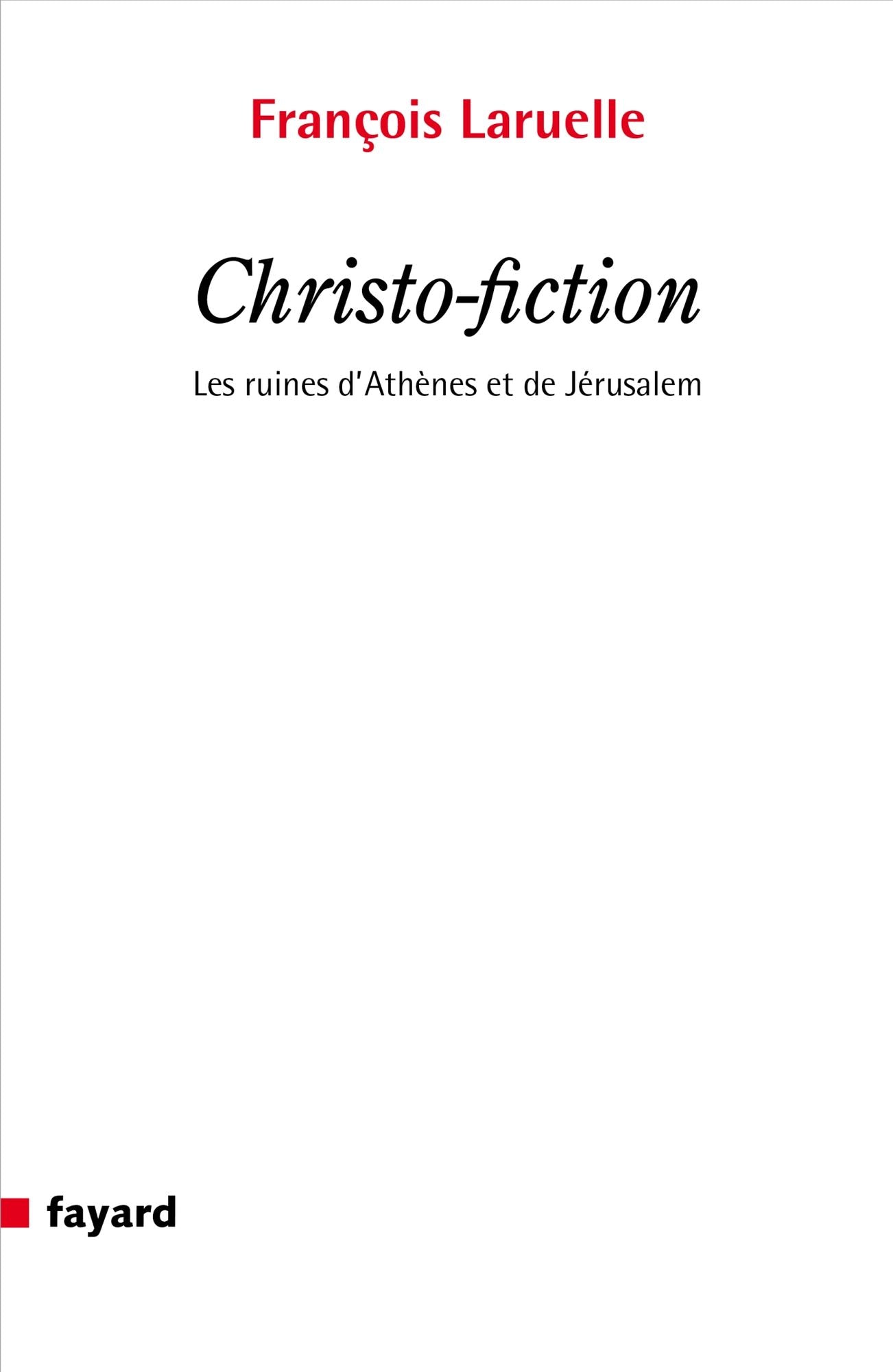 Christo-fiction: Les ruines d'Athènes et de Jérusalem