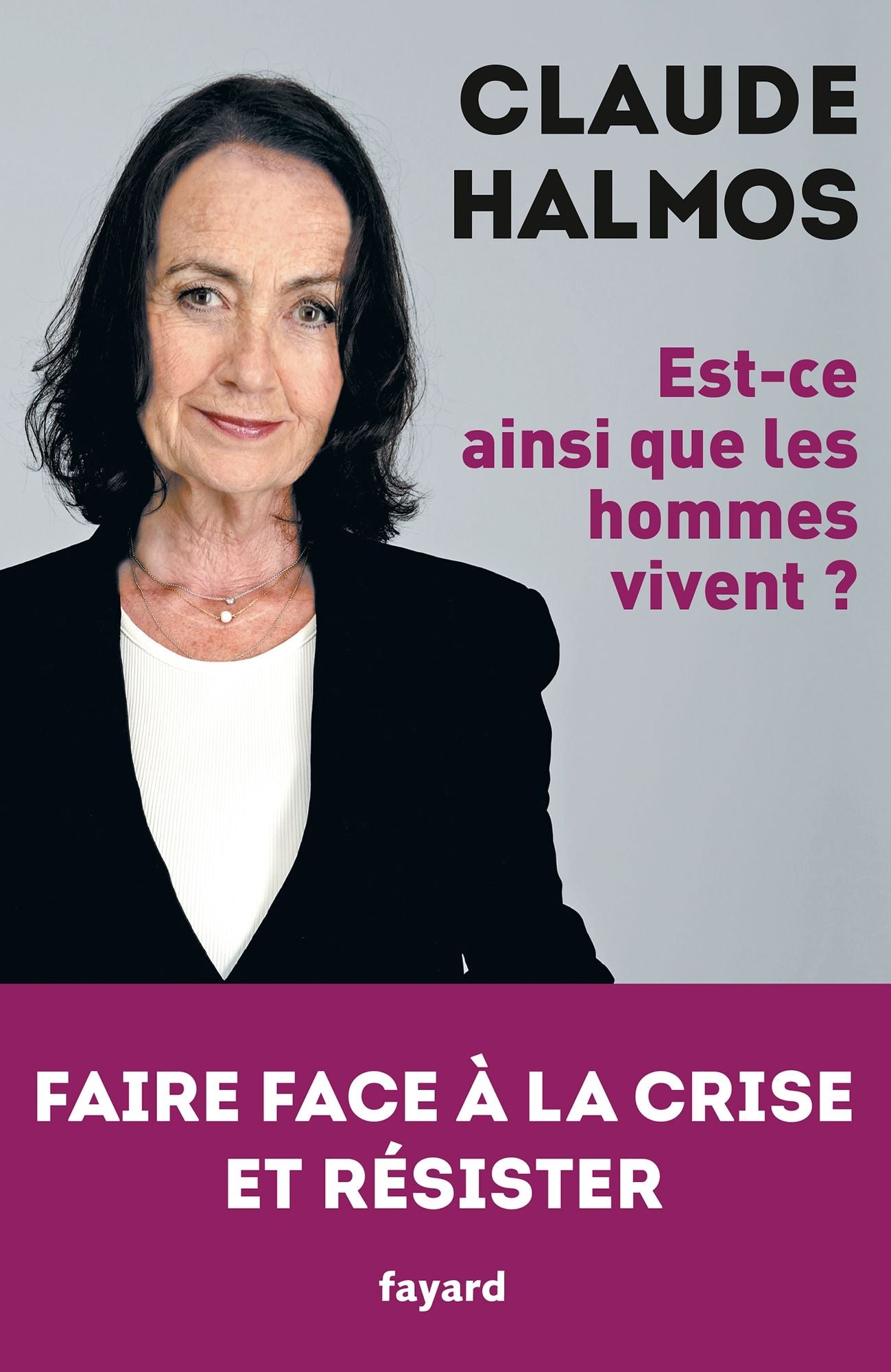 Est-ce ainsi que les hommes vivent?: Faire face à la crise et résister