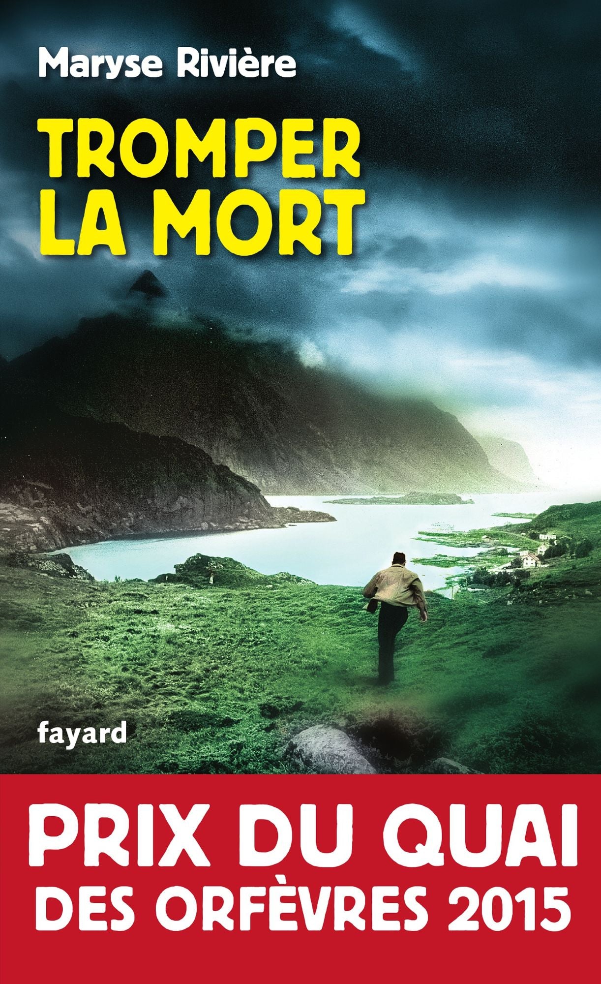 Tromper la mort: Prix du Quai des orfèvres 2015