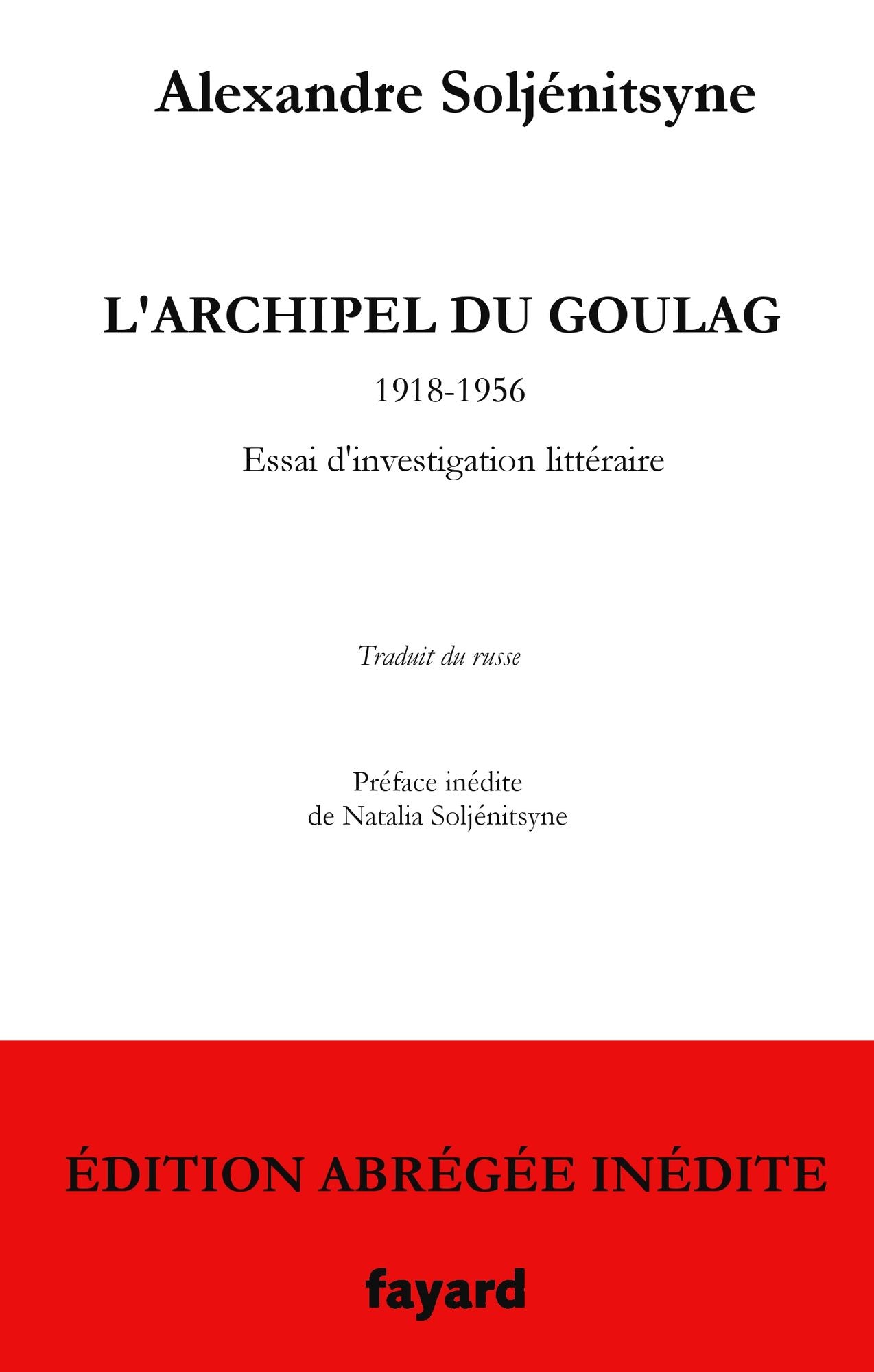 L'Archipel du Goulag - édition abrégée inédite: 1918-1956 Essai d'investigation littéraire