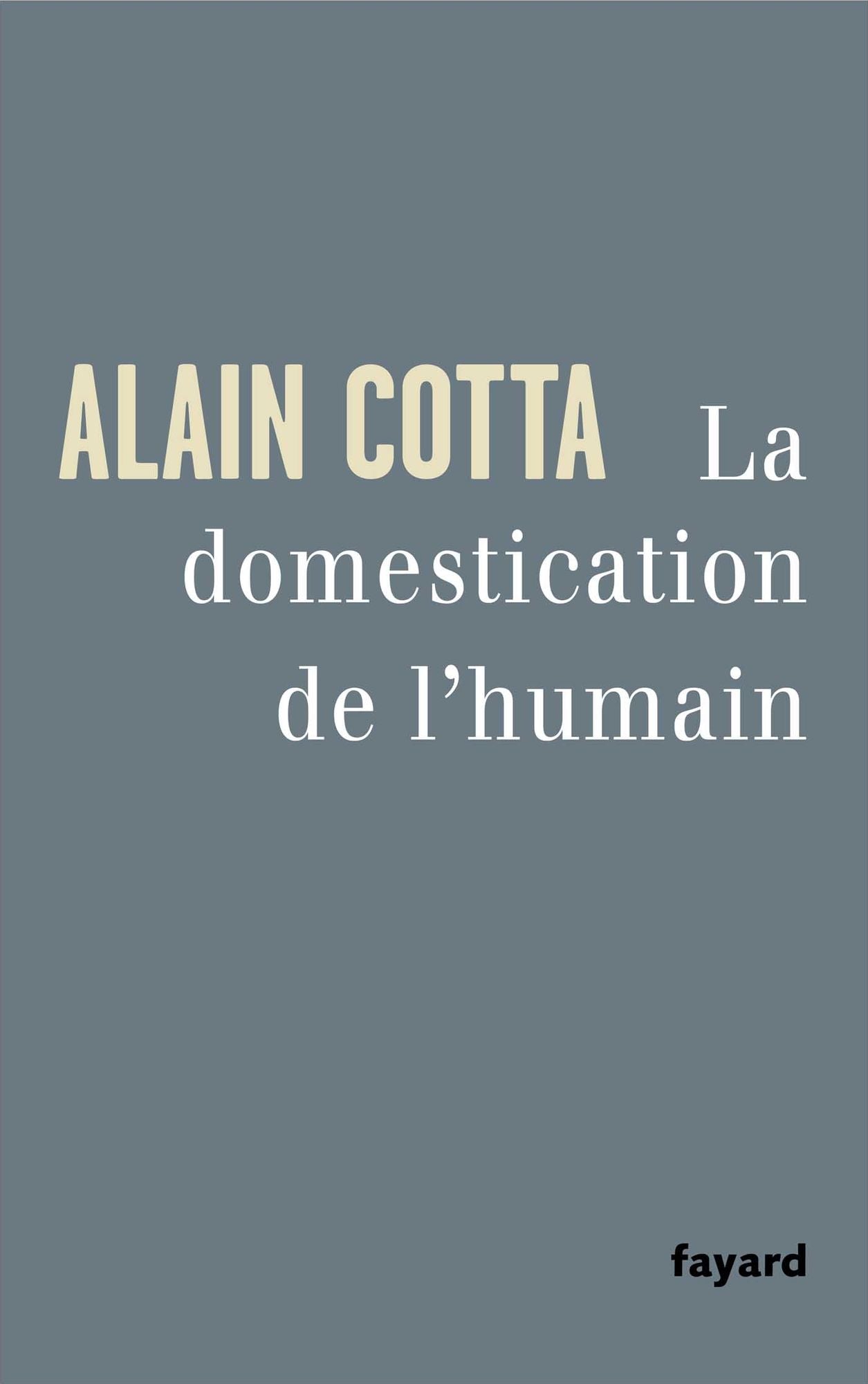 La Domestication de l'humain