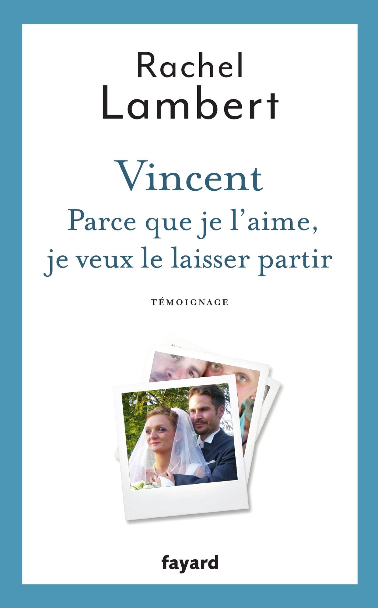 Vincent: Parce que je l'aime, je veux le laisser partir