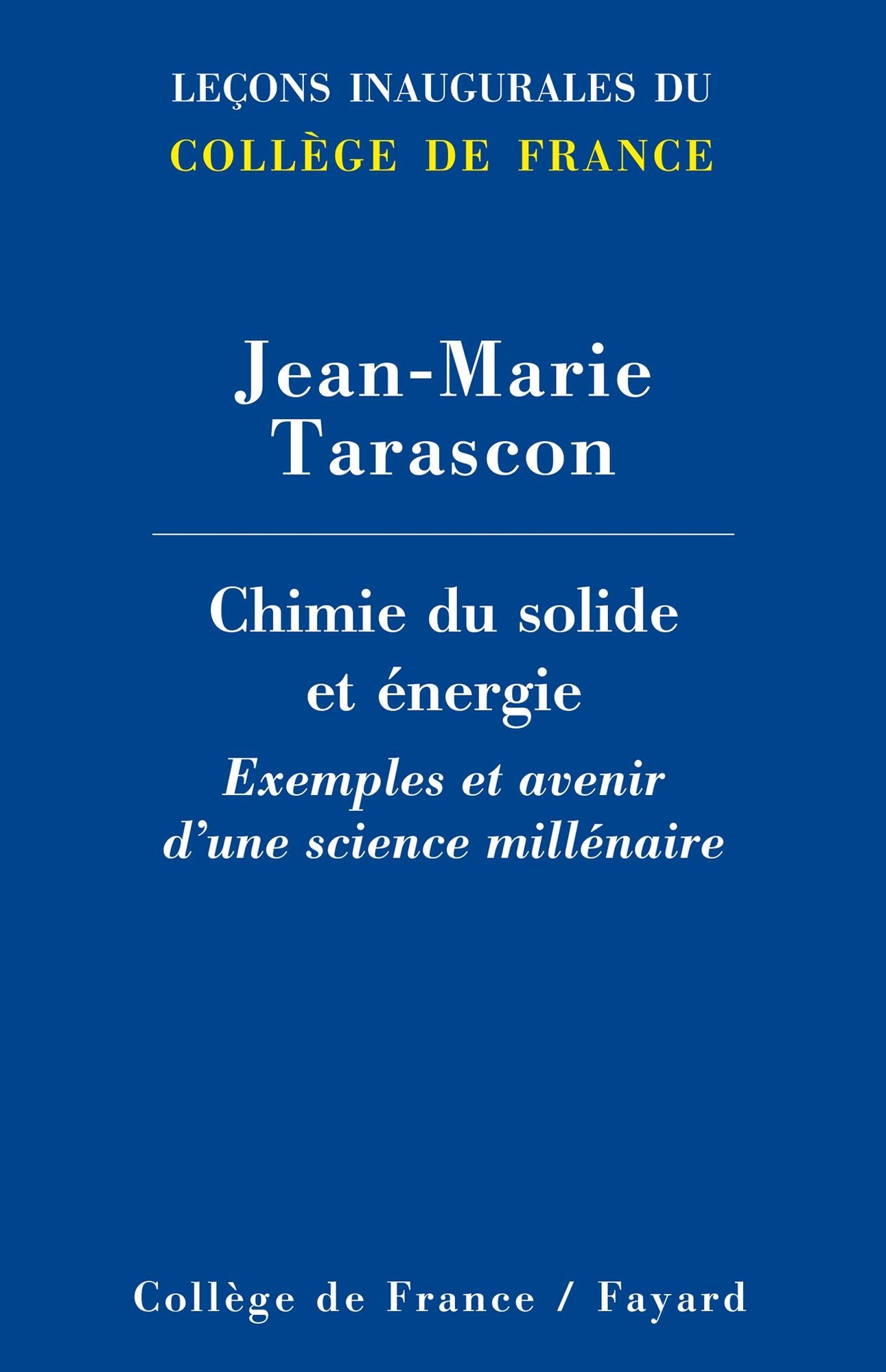 Chimie du solide et énergie: Exemples et avenir d'une science millénaire