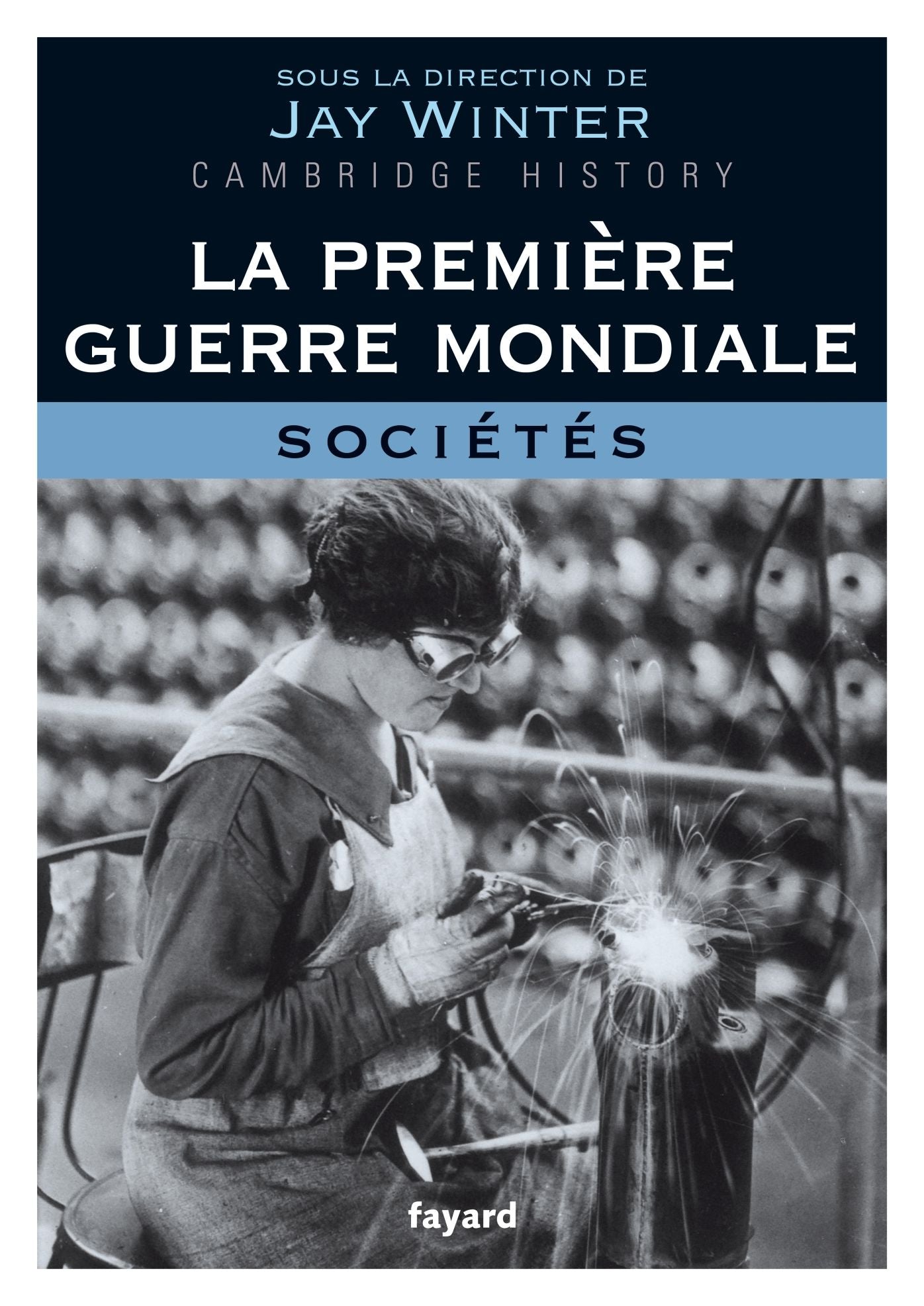 La Première Guerre mondiale - tome 3: Sociétés