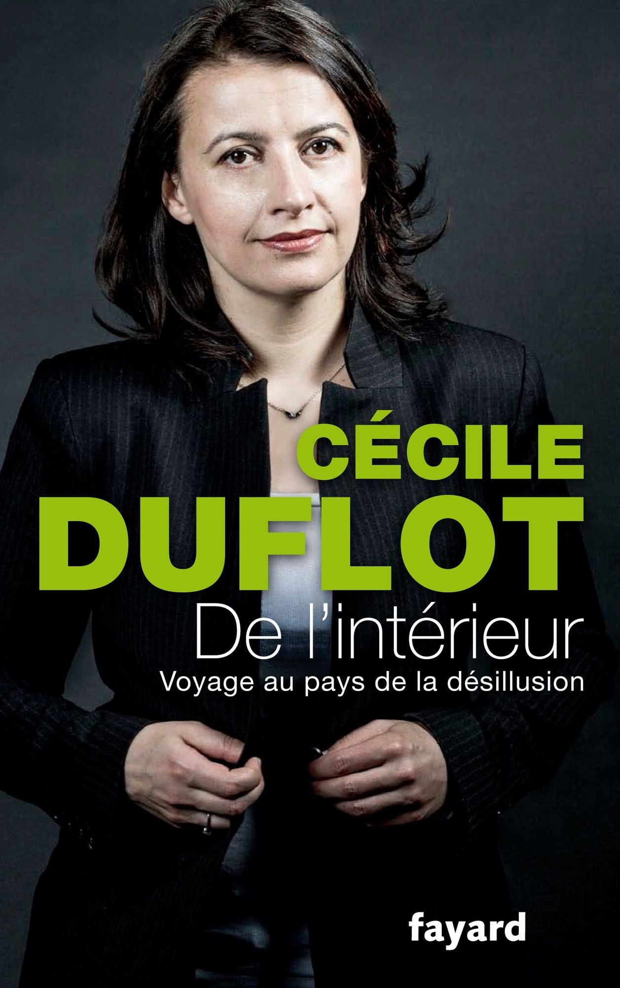 De l'intérieur: Voyage au pays de la désillusion