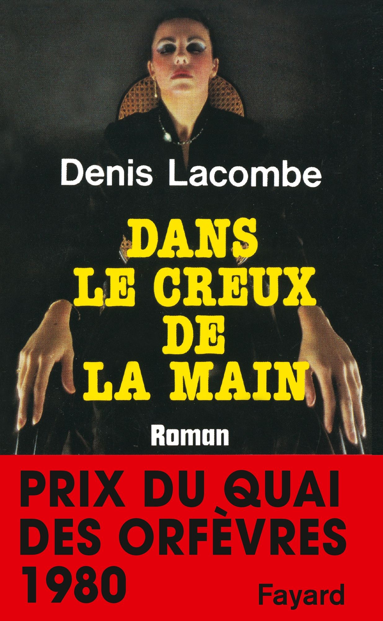 Dans le creux de la main: Prix du quai des orfèvres 1980