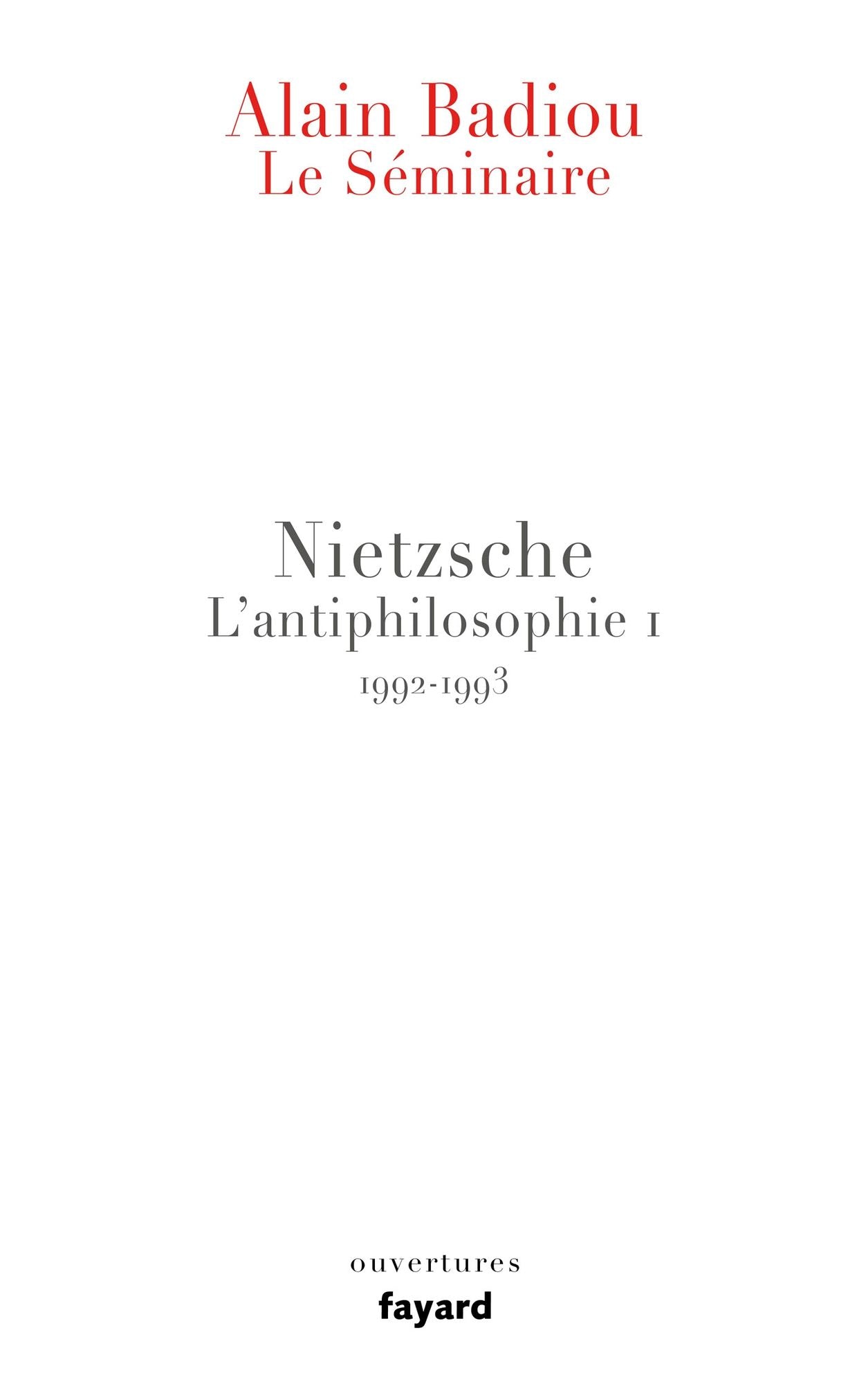 Le Séminaire. Nietzsche: L'antiphilosophie 1 (1992-1993)