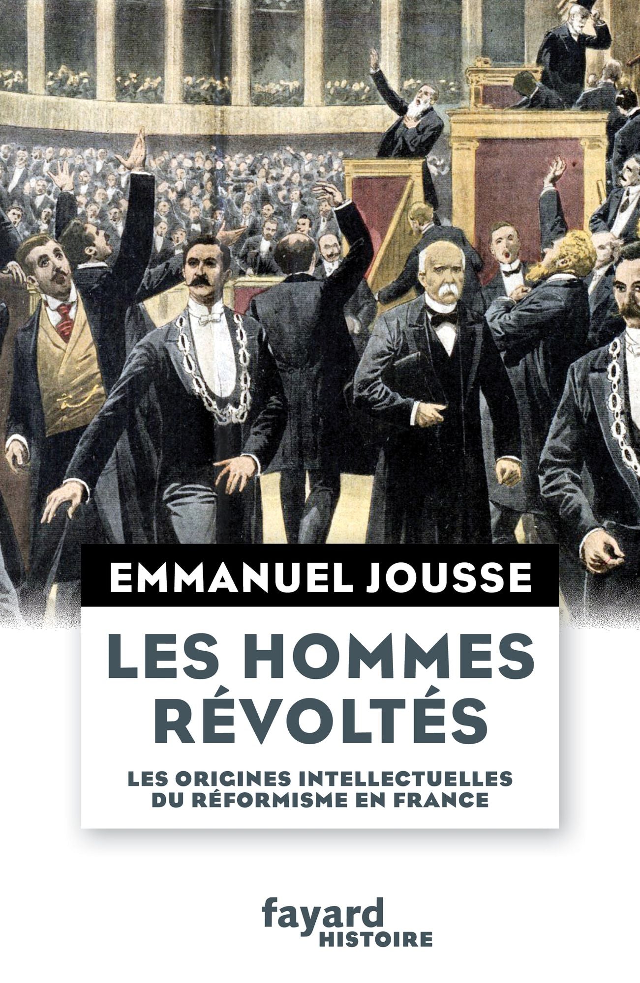 Les hommes révoltés: Les origines du réformisme en France