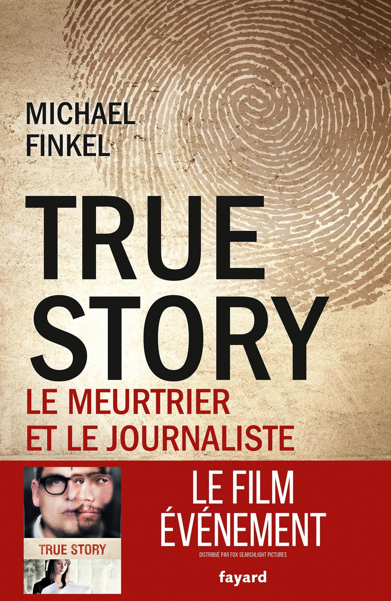 True Story: Le meurtrier et le journaliste