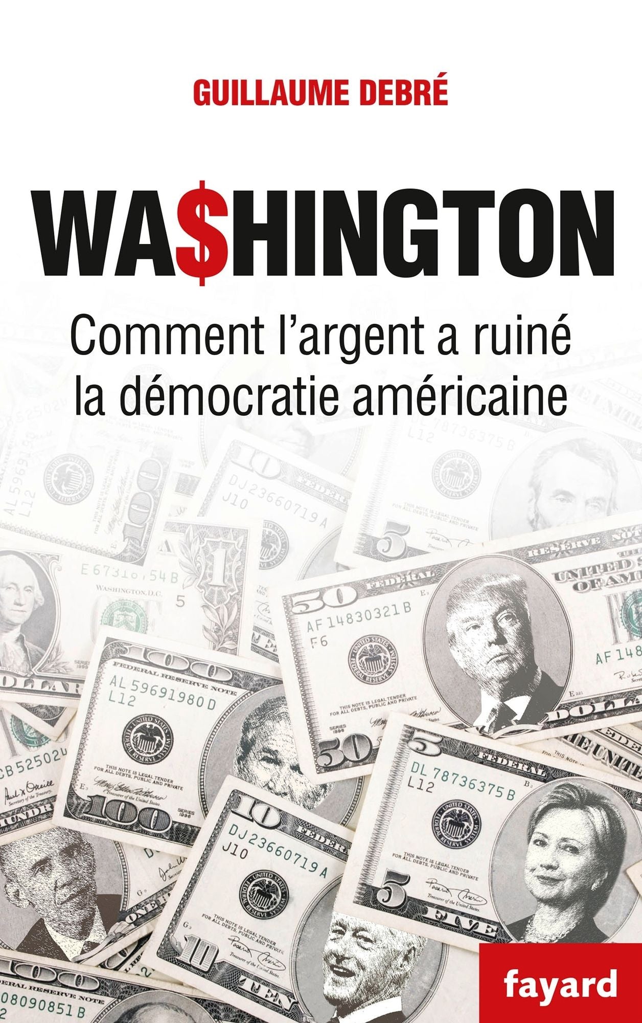 Washington: Comment l'argent pourrit la démocratie américaine