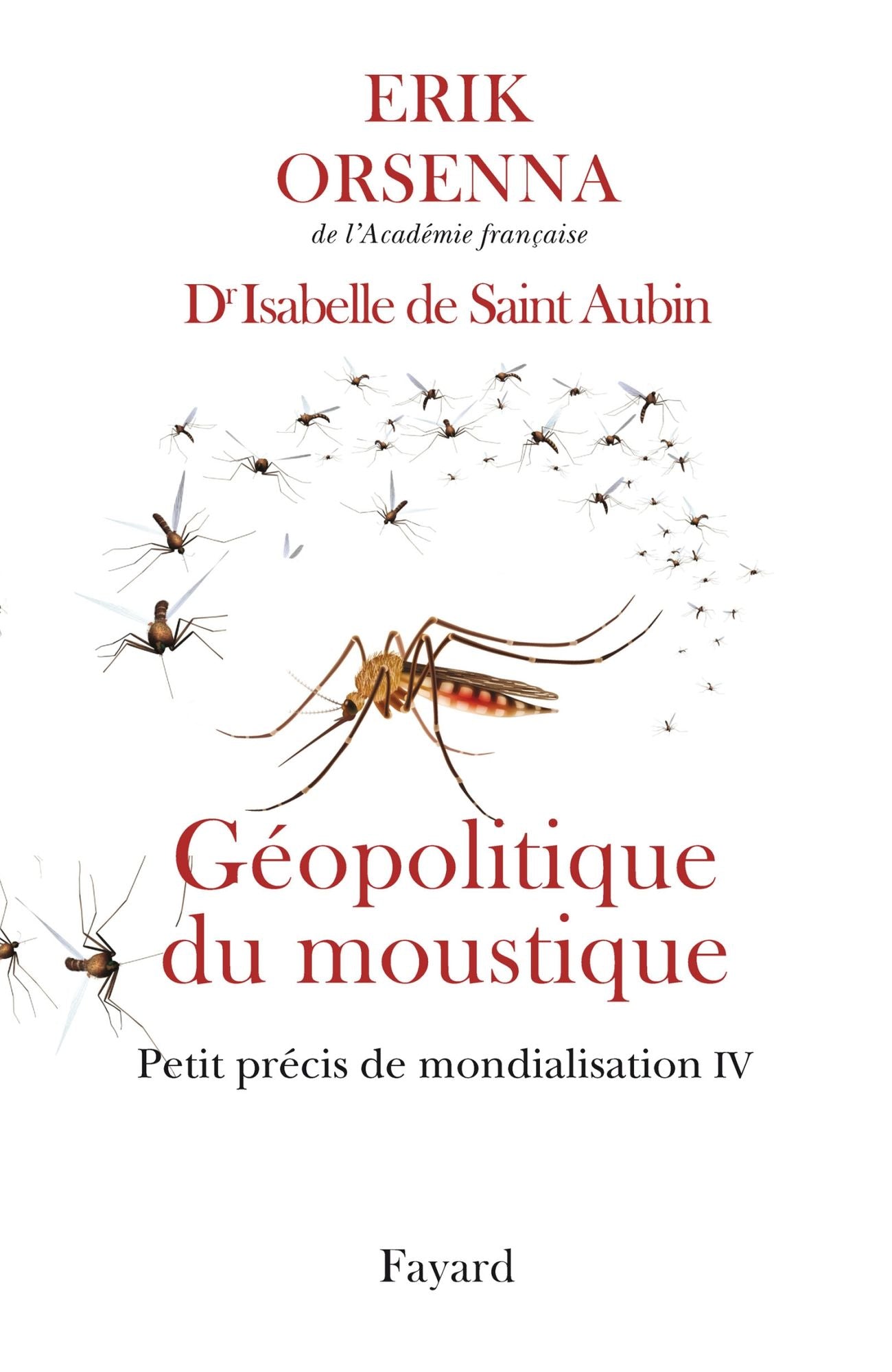 Géopolitique du moustique: Petit précis de mondialisation IV