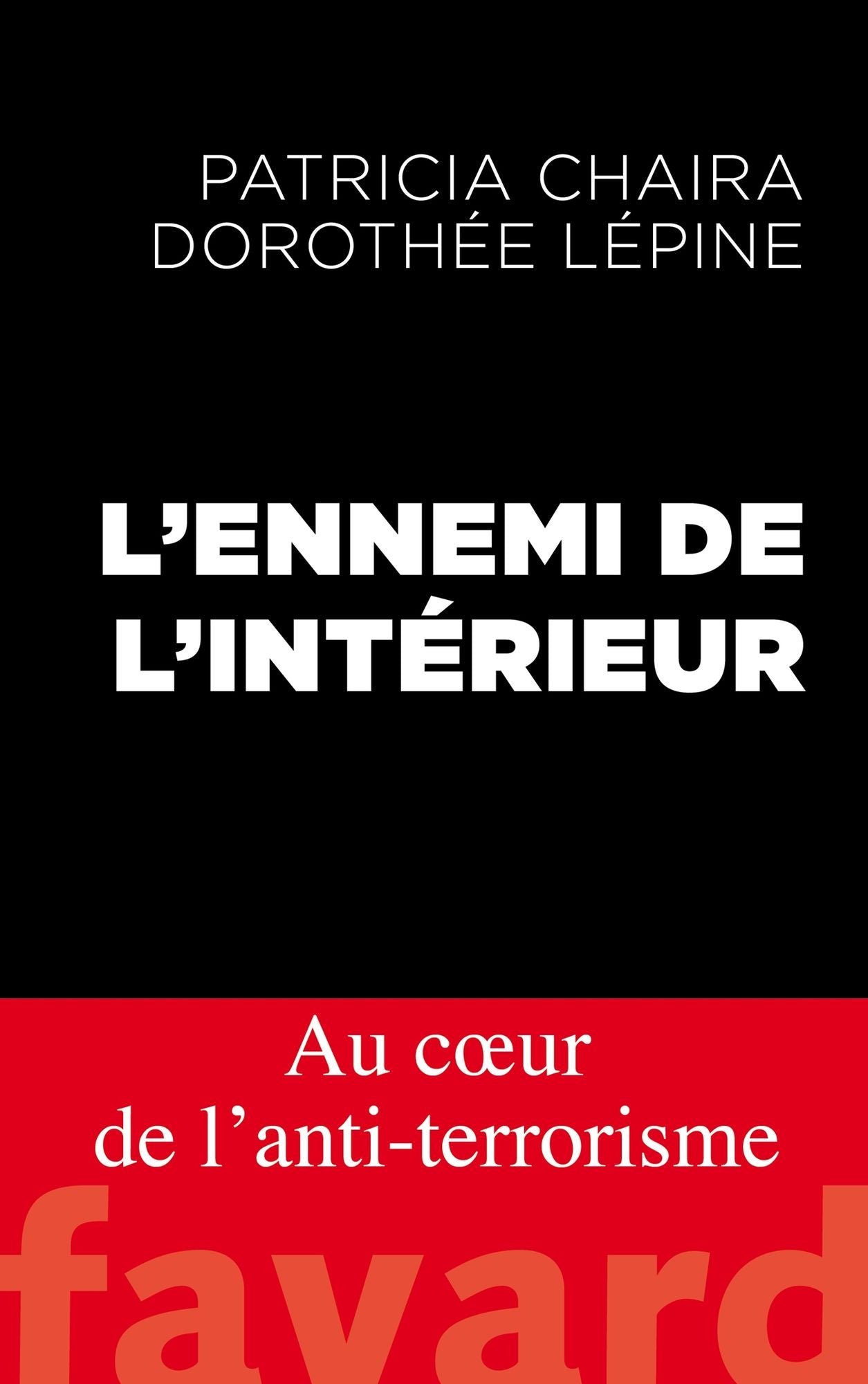 L'impossible traque: Au coeur de l'anti-terrorisme