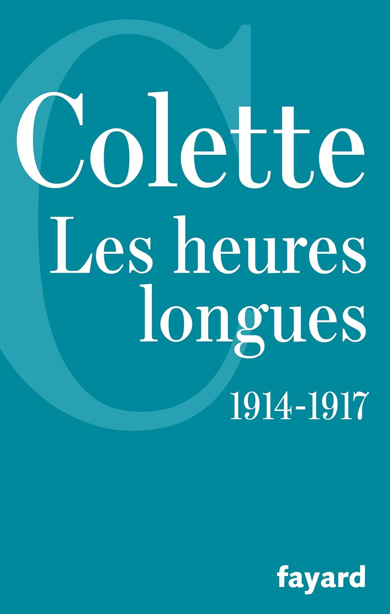 Les Heures longues: (1914-1917)