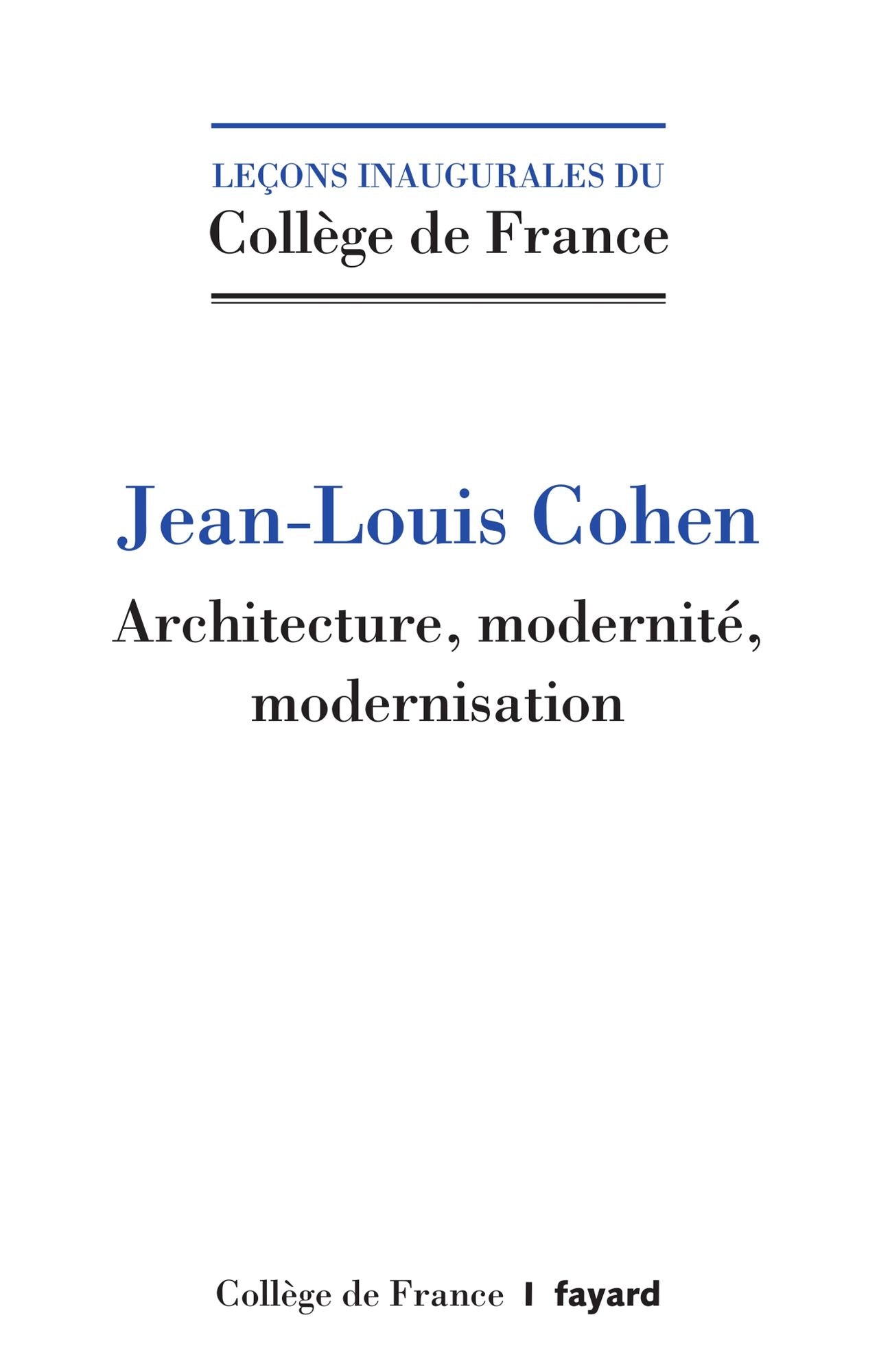 Architecture, modernité, modernisation