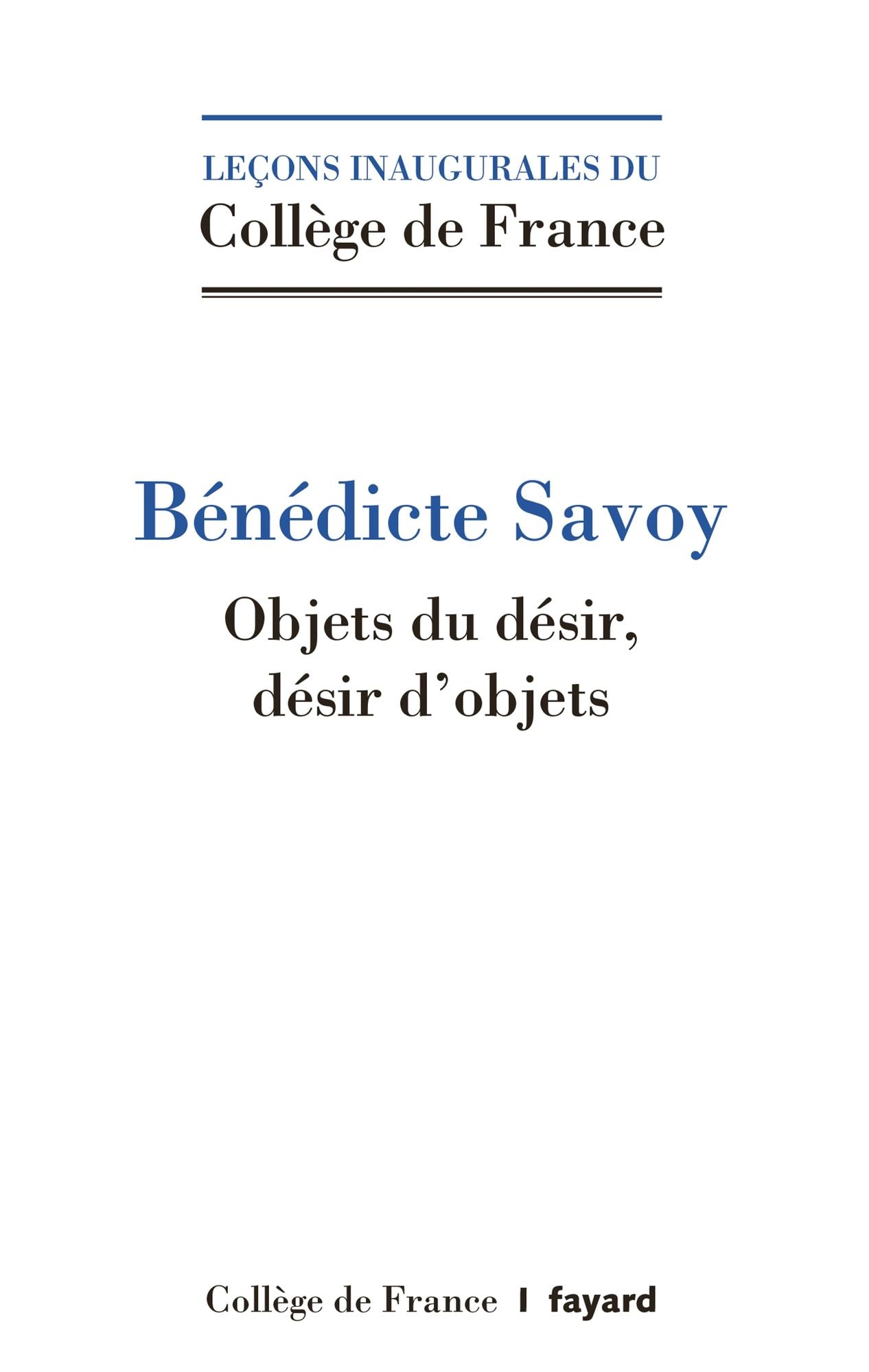 Objets du désir. Désirs d'objets.: Histoire culturelle du patrimoine artistique en Europe, XVIIIe-XXe siècle