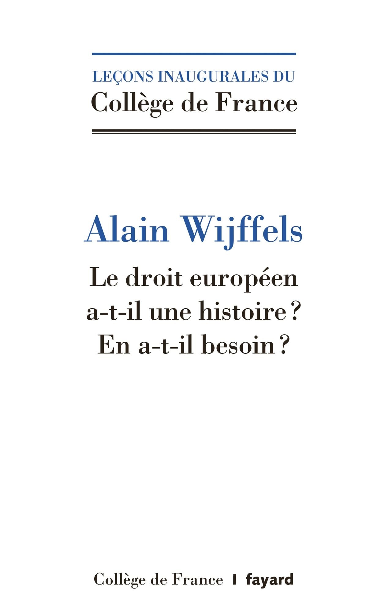 Le droit européen a-t-il une histoire ?