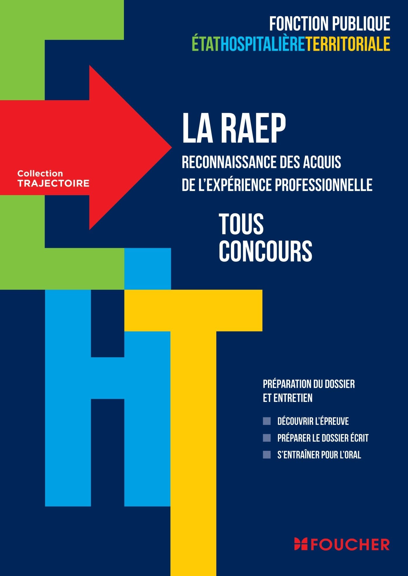Trajectoire - La RAEP - Reconnaissance des acquis de l'experience professionnelle - Tous concours