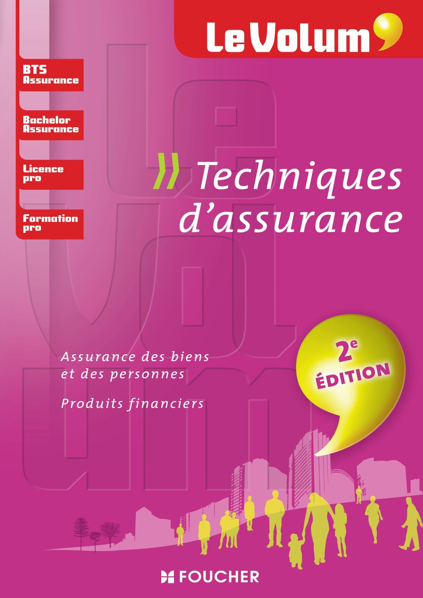 Le Volum' Techniques d'assurance - 2e édition