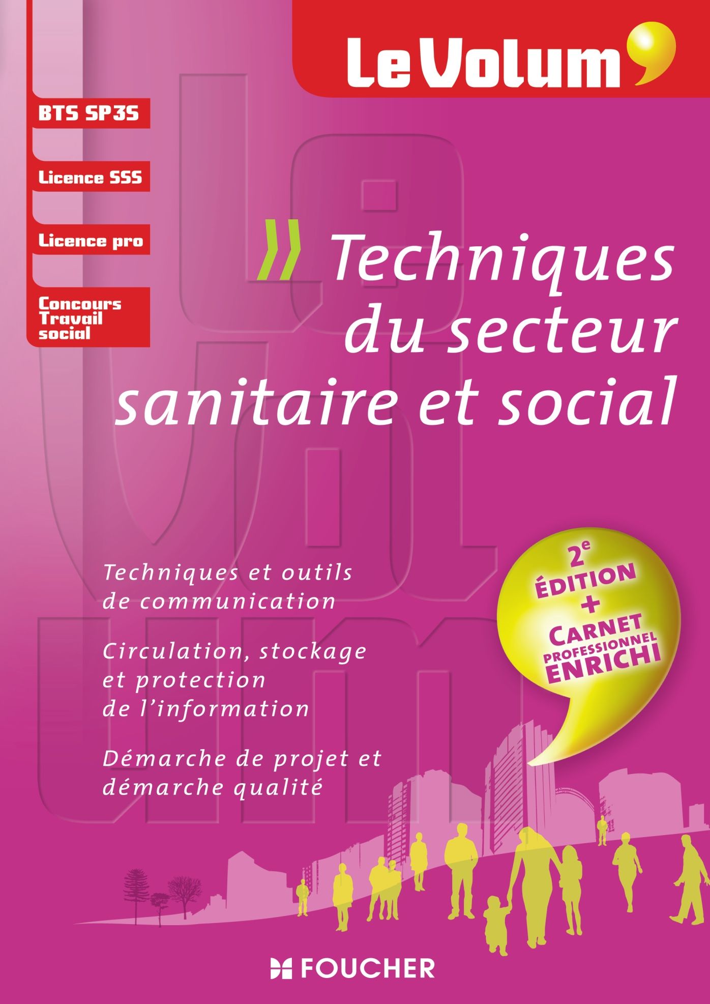 Le Volum' Techniques du secteur sanitaire et social SP3S - 2e édition
