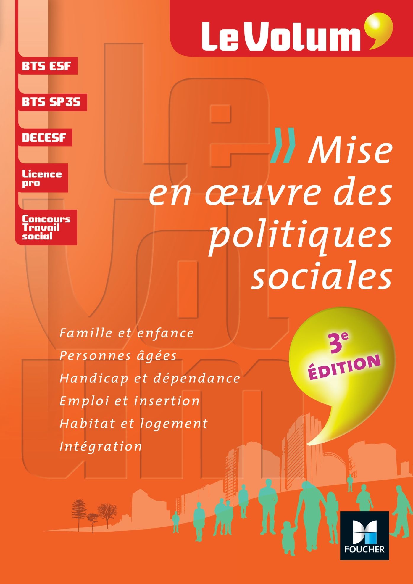 Mise en oeuvre des politiques sociales 3e édition - Le Volum' - N 03