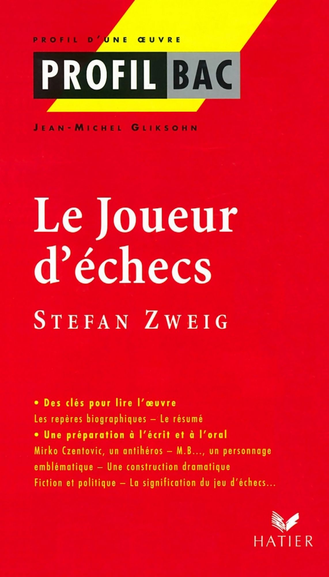 Profil - Zweig (Stefan) : Le Joueur d' échecs: Analyse littéraire de l'oeuvre