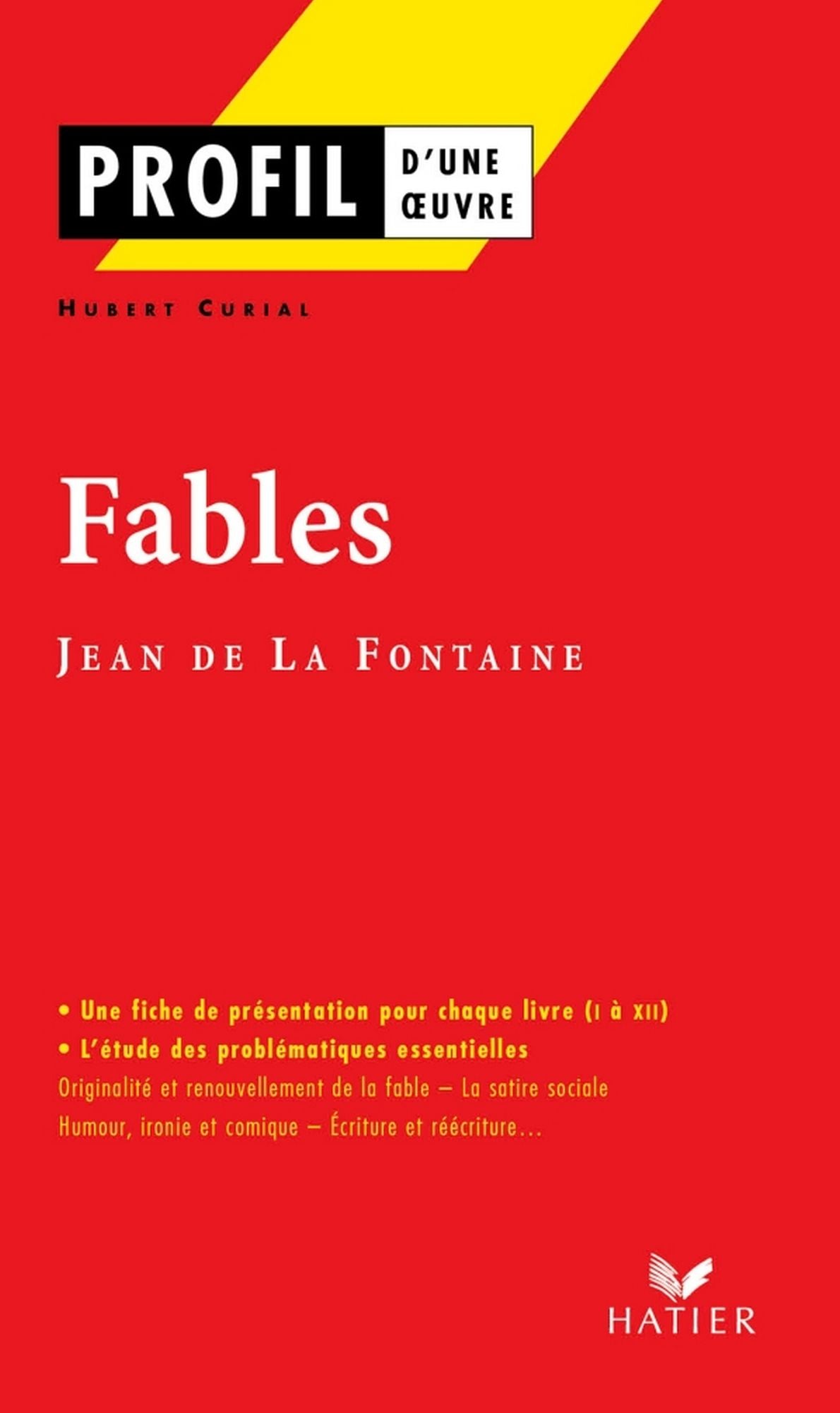 Profil - La Fontaine (Jean de) : Fables: Analyse littéraire de l'oeuvre