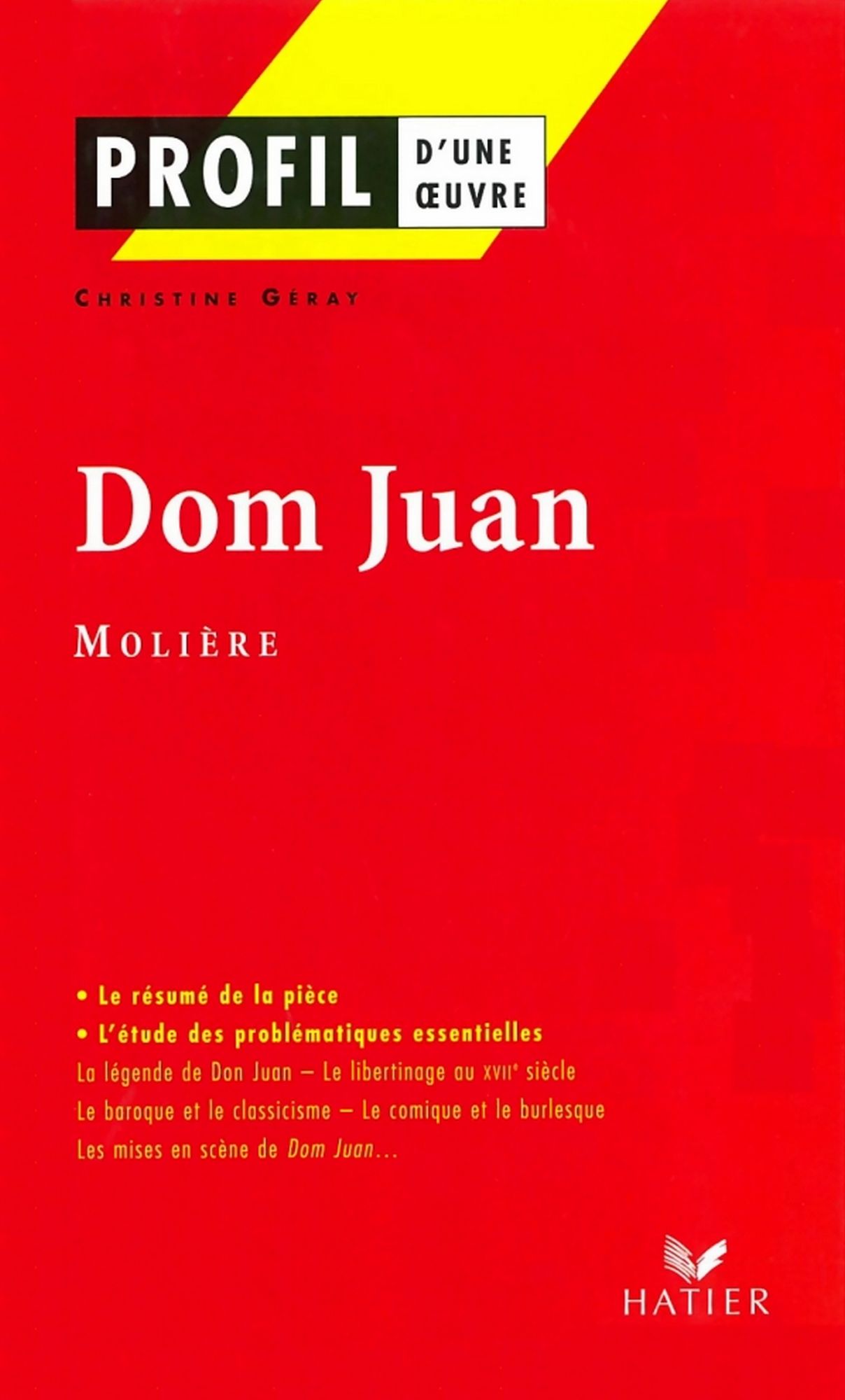 Profil - Molière : Dom Juan: Analyse littéraire de l'oeuvre