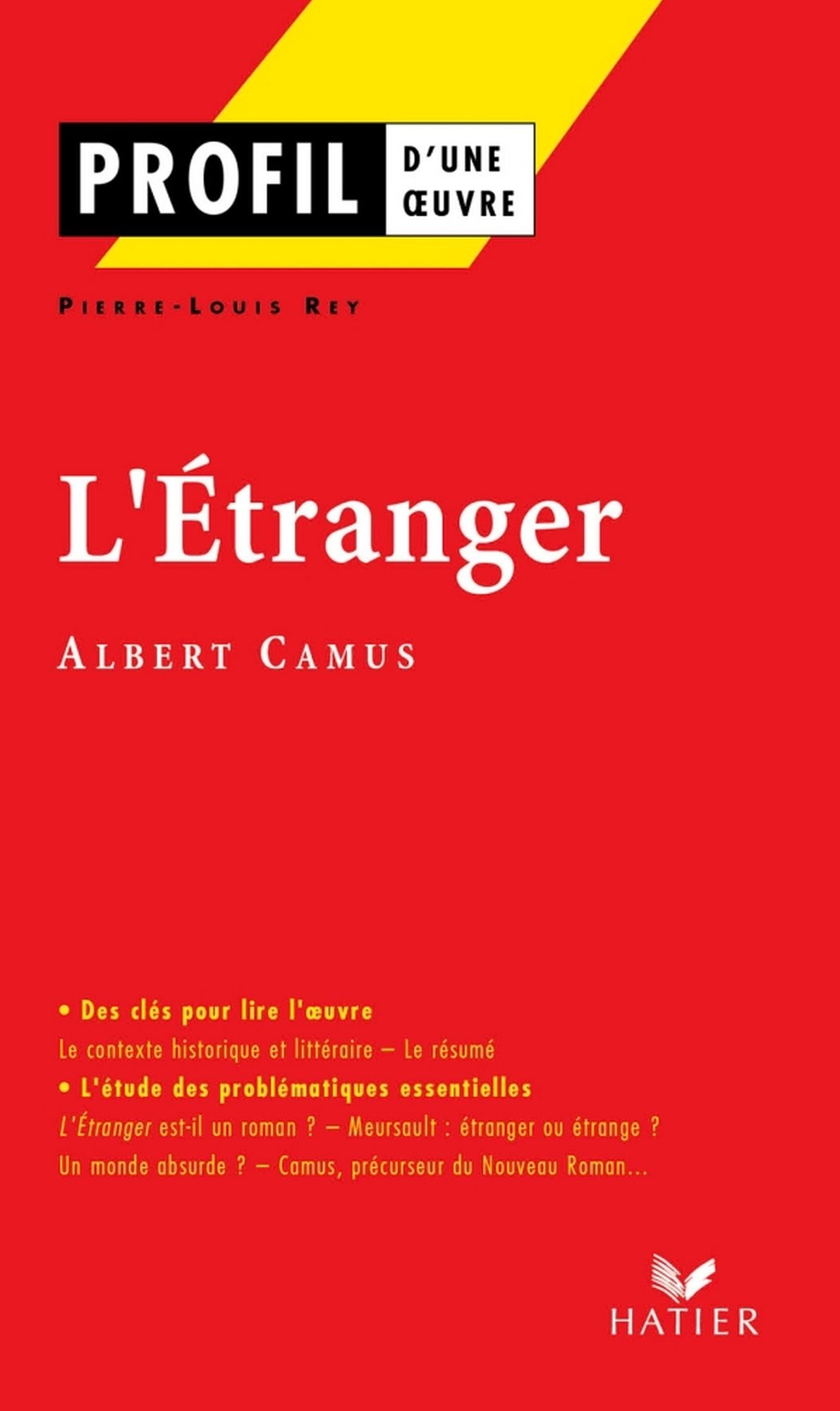 Profil - Camus (Albert) : L'Etranger: analyse littéraire de l'oeuvre