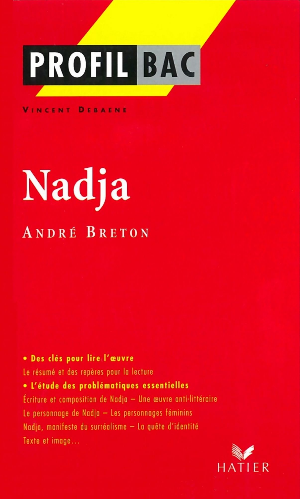 Profil - Breton (André) : Nadja: Analyse littéraire de l'oeuvre