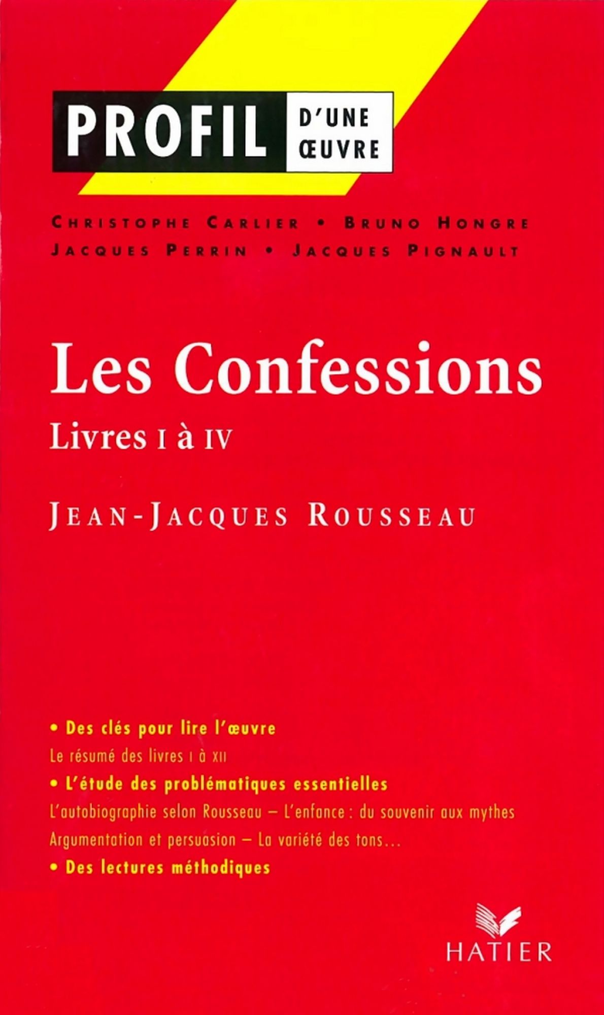 Profil - Rousseau (Jean-Jacques) : Les Confessions (Livres I à IV): Analyse littéraire de l'oeuvre