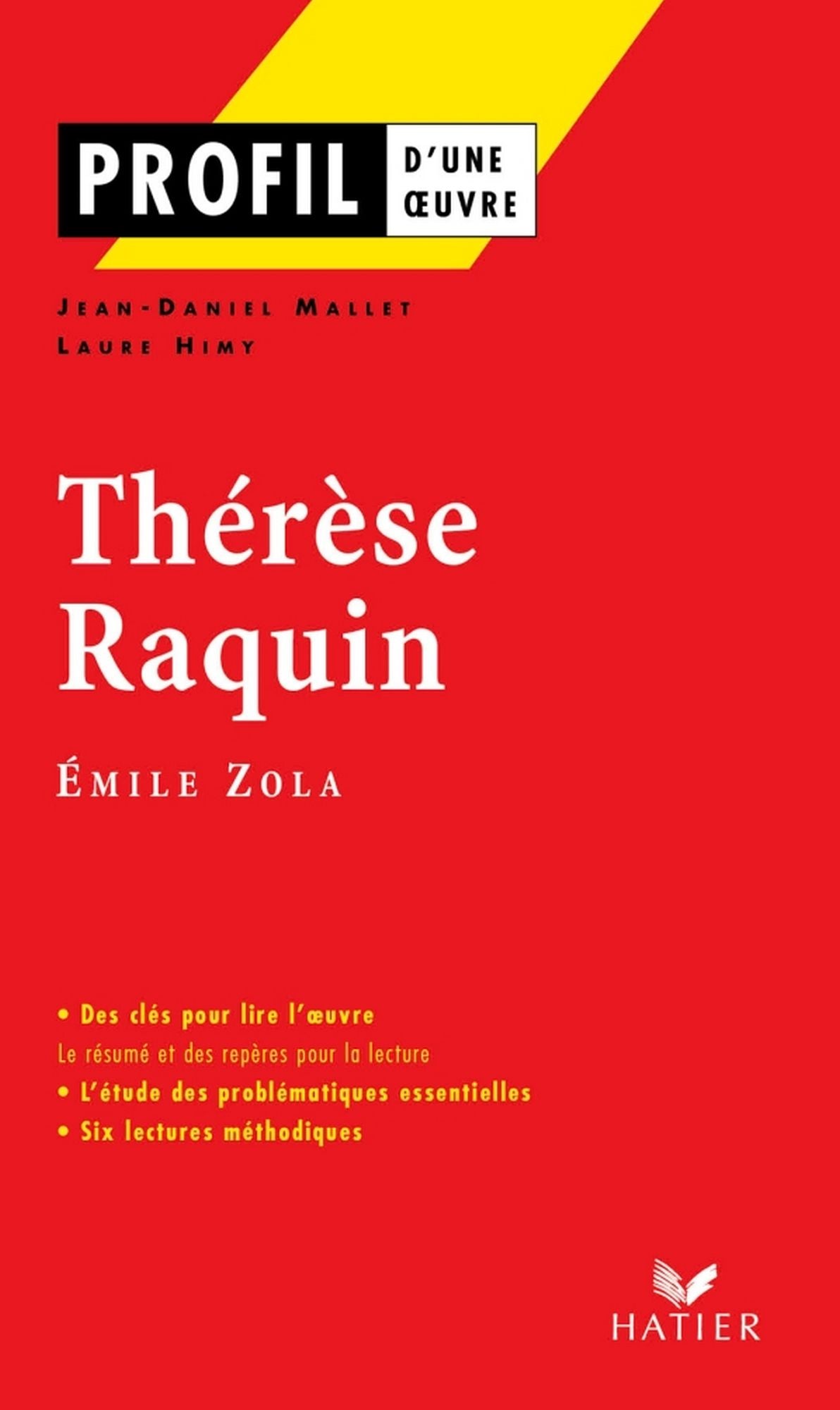 Profil - Zola (Emile) : Thérèse Raquin: Analyse littéraire de l'oeuvre