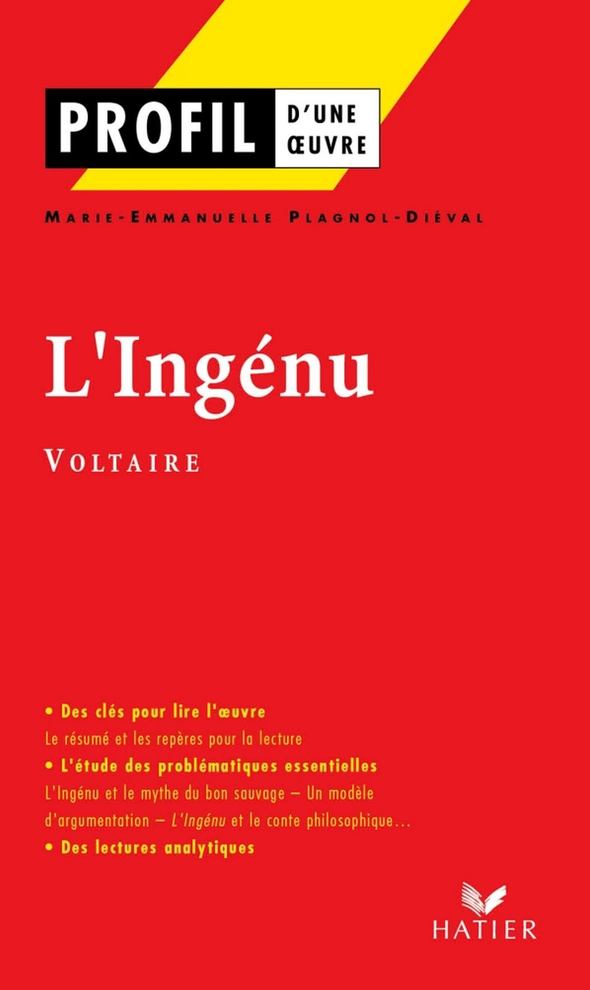 Profil - Voltaire : L'Ingénu: Analyse littéraire de l'oeuvre