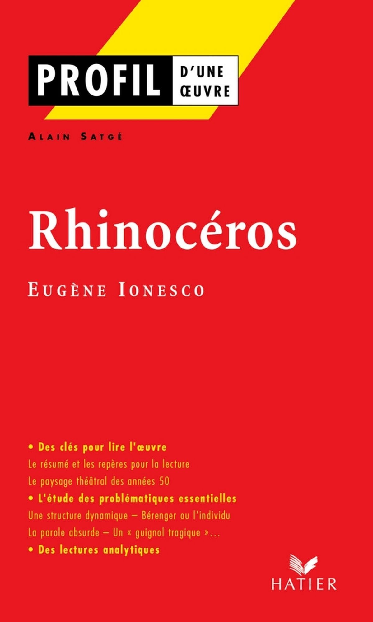Profil - Ionesco (Eugène) : Rhinocéros: Analyse littéraire de l'oeuvre