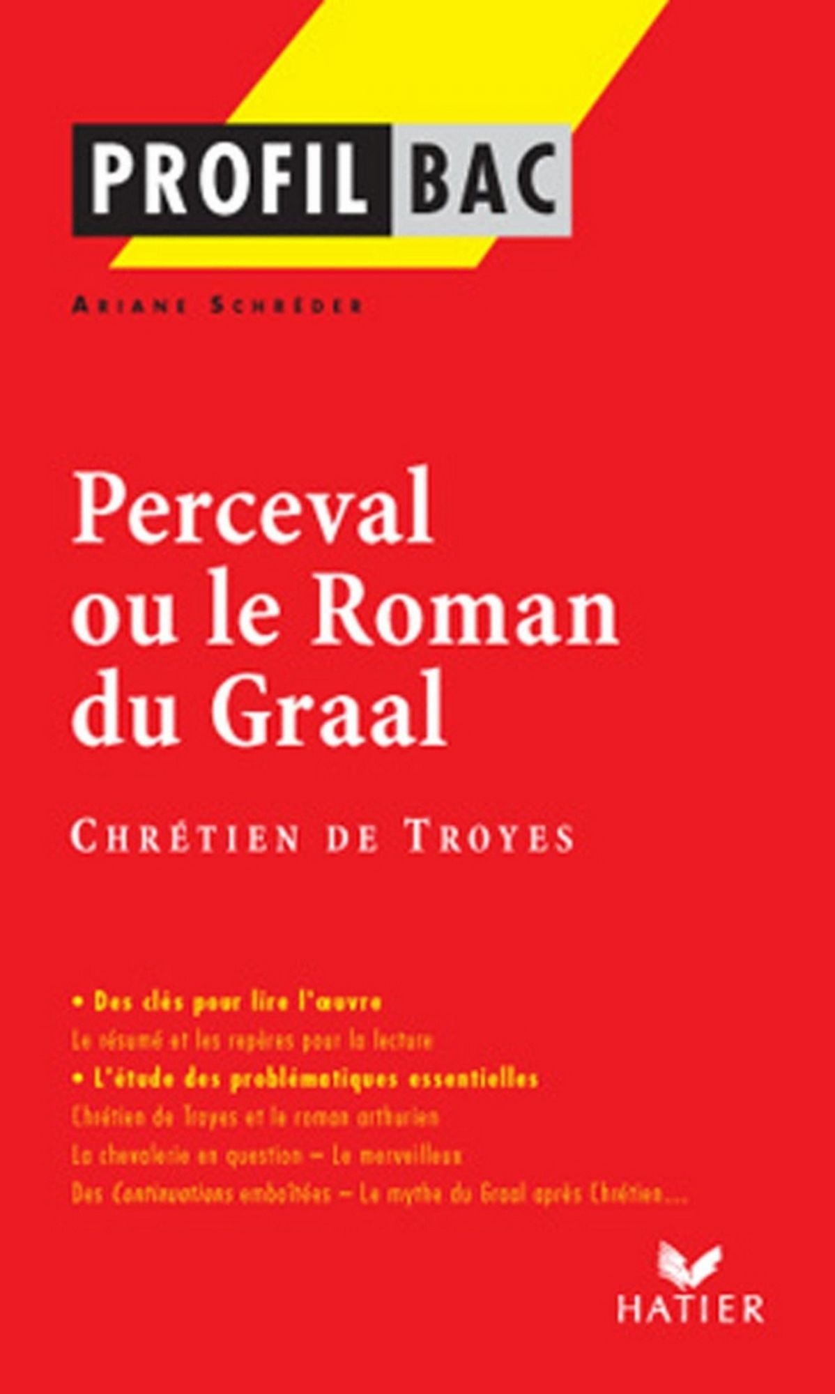 Profil - Chétien de Troyes : Perceval: Analyse littéraire de l'oeuvre